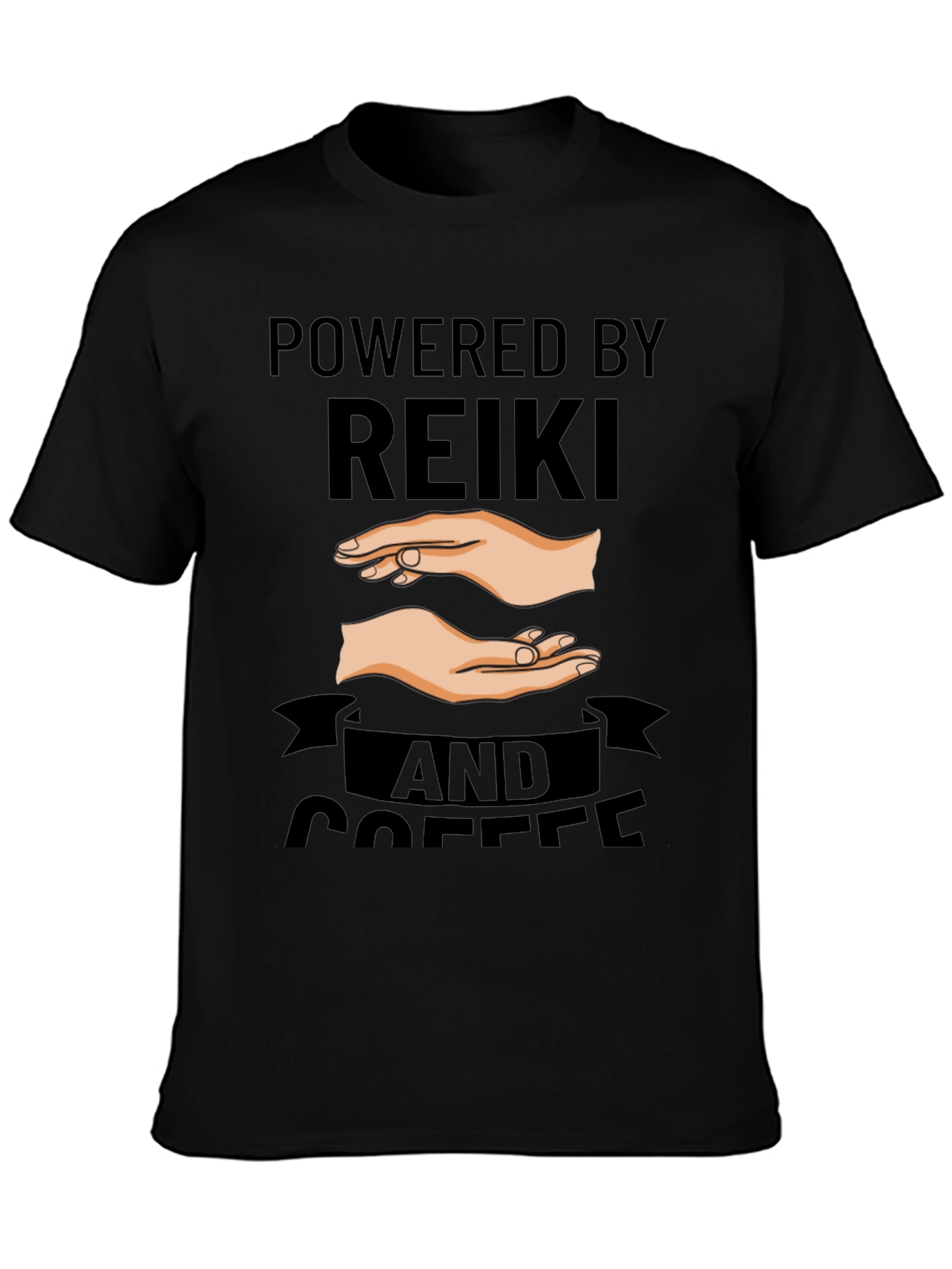 Powered by Reiki and Coffee Black T-Shirt