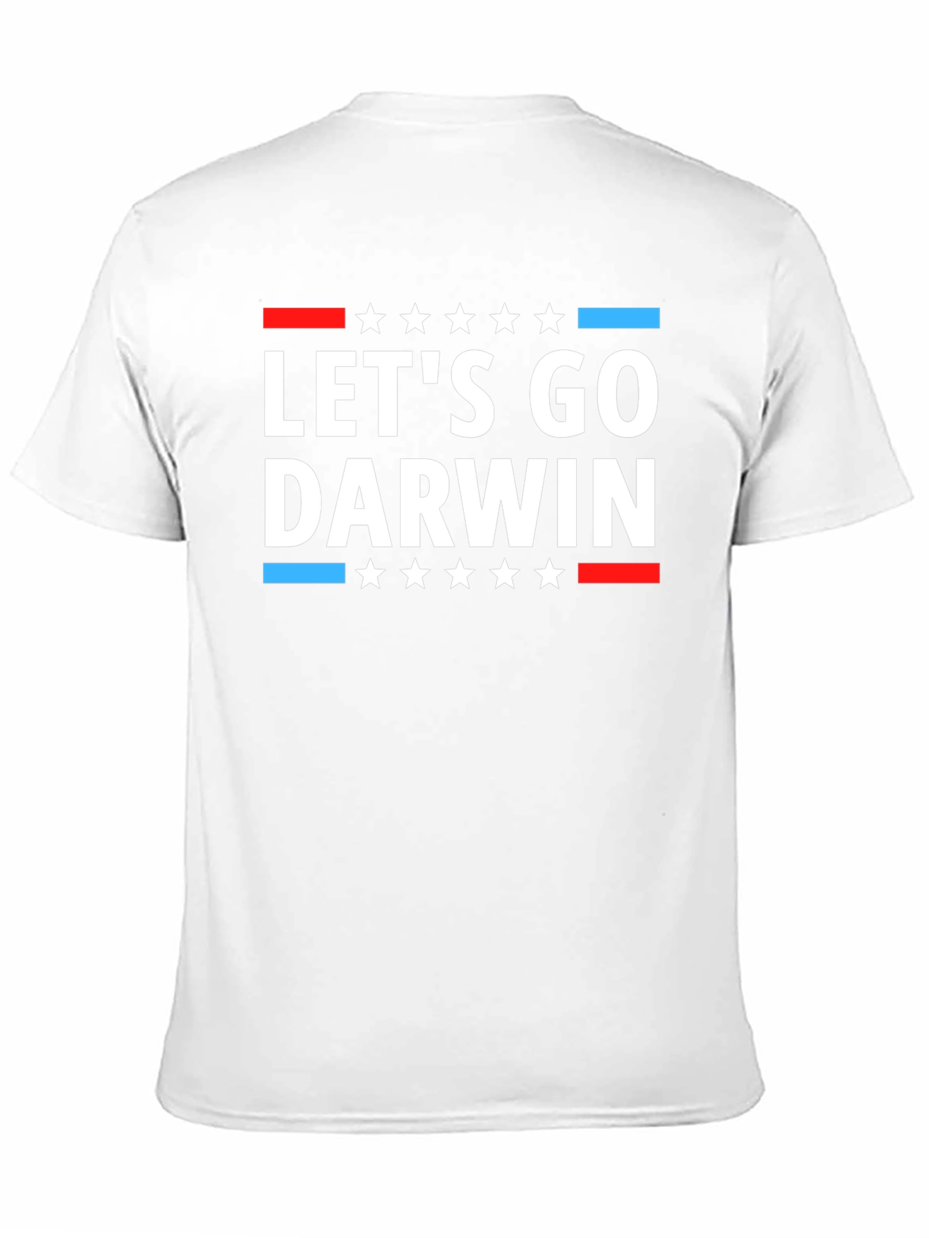 Lets Go Darwin T-Shirt Political Humor Tee