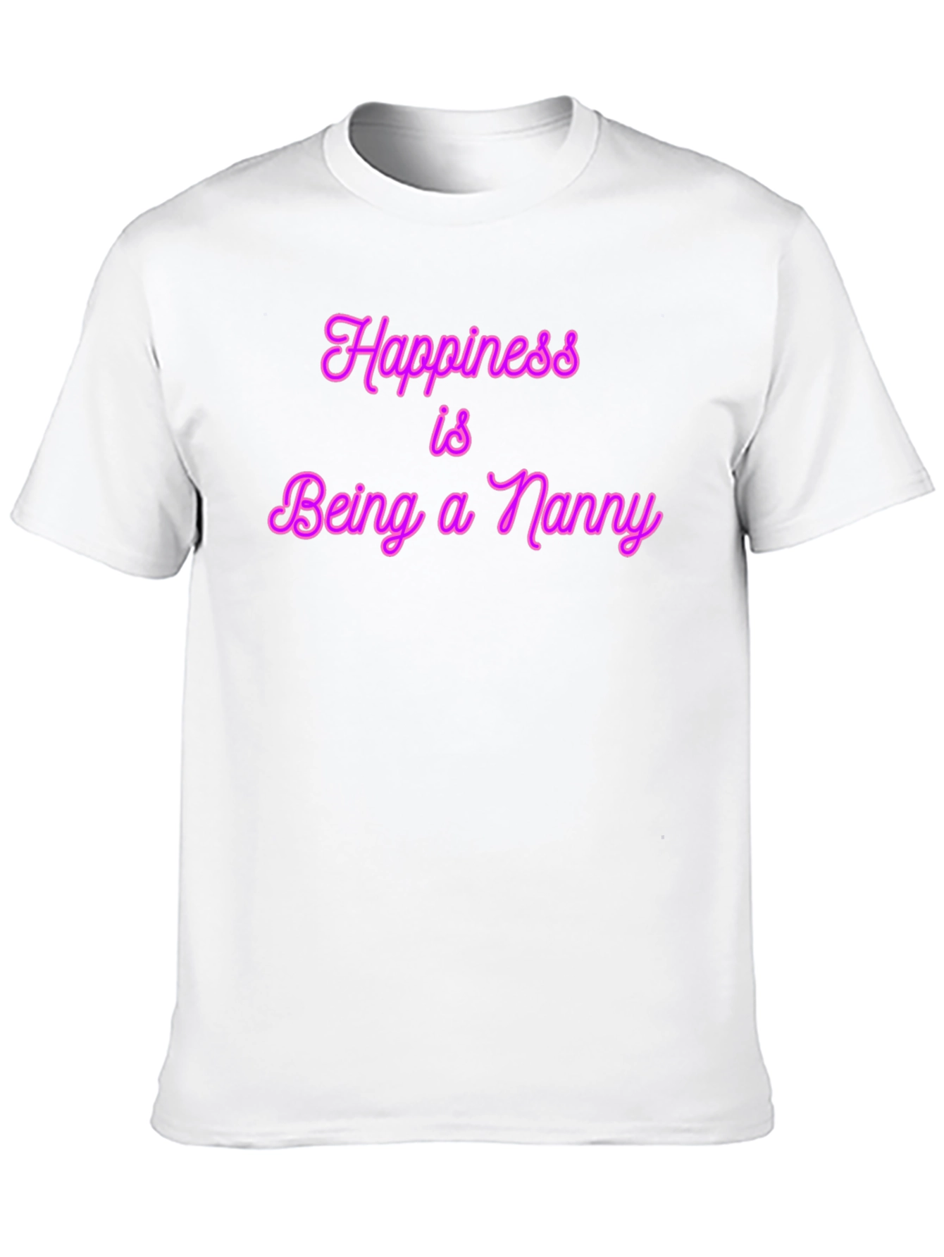 Happiness is Being a Nanny T-Shirt