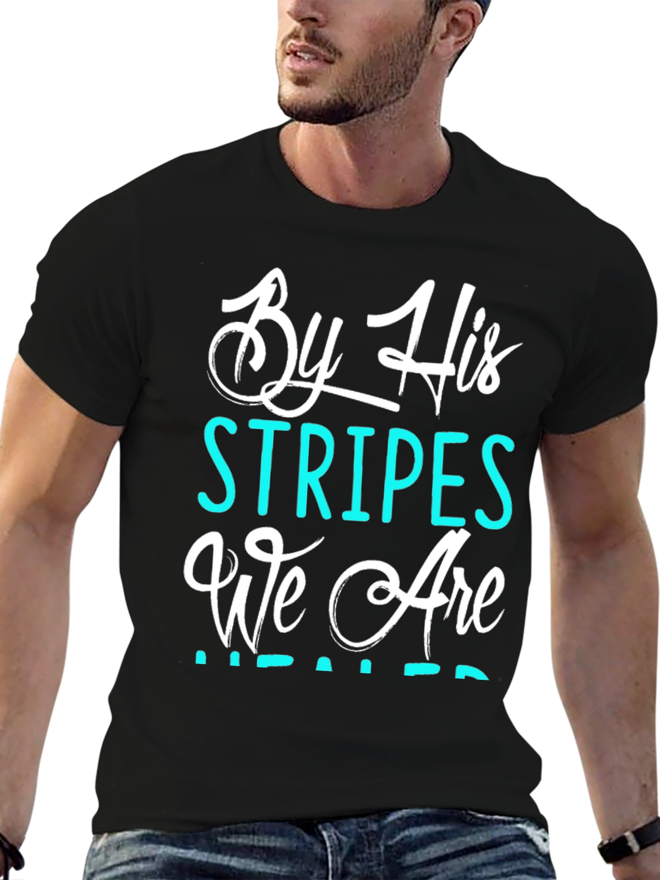 By His Stripes T-Shirt - Christian Graphic Tee
