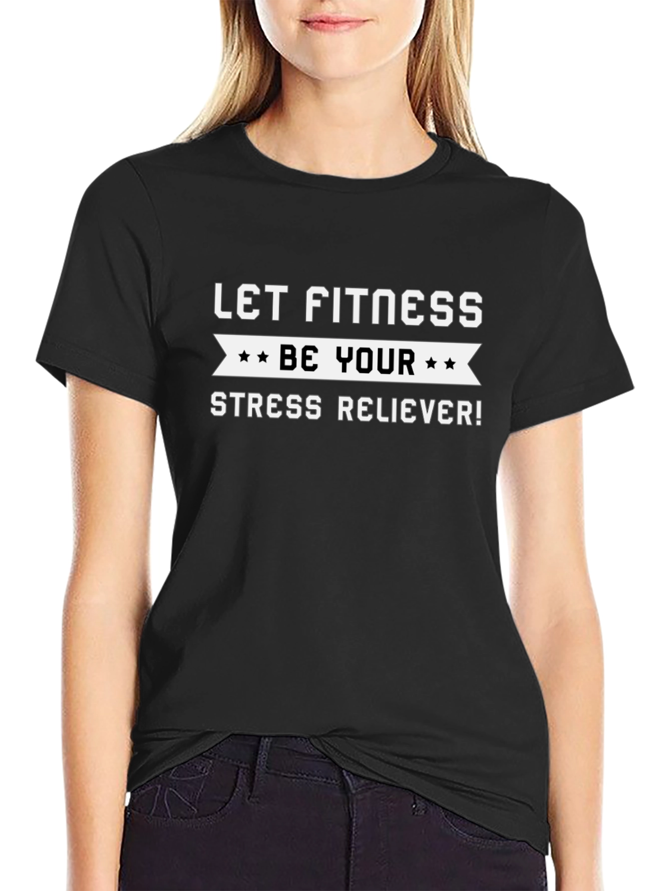 Fitness Motivation T-Shirt: Be Your Stress Reliever