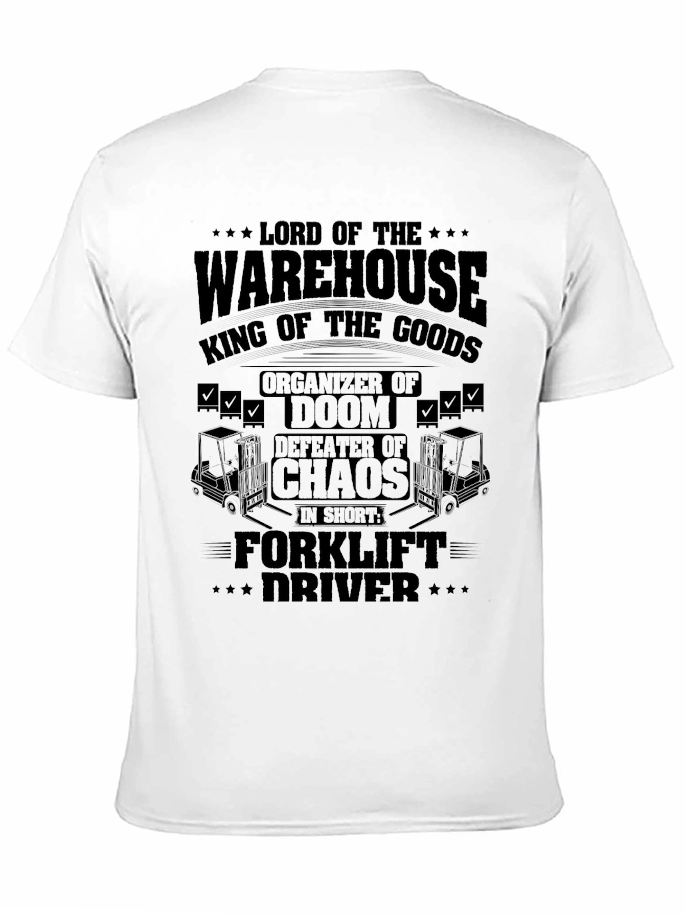 Warehouse Lord Forklift Driver Graphic Tee