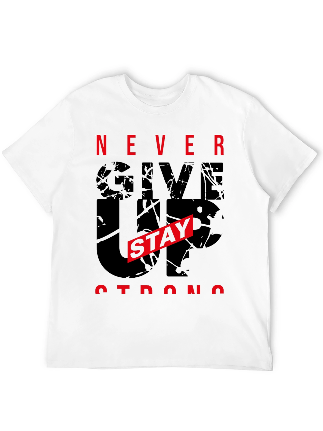 Motivational Never Give Up Graphic Tee
