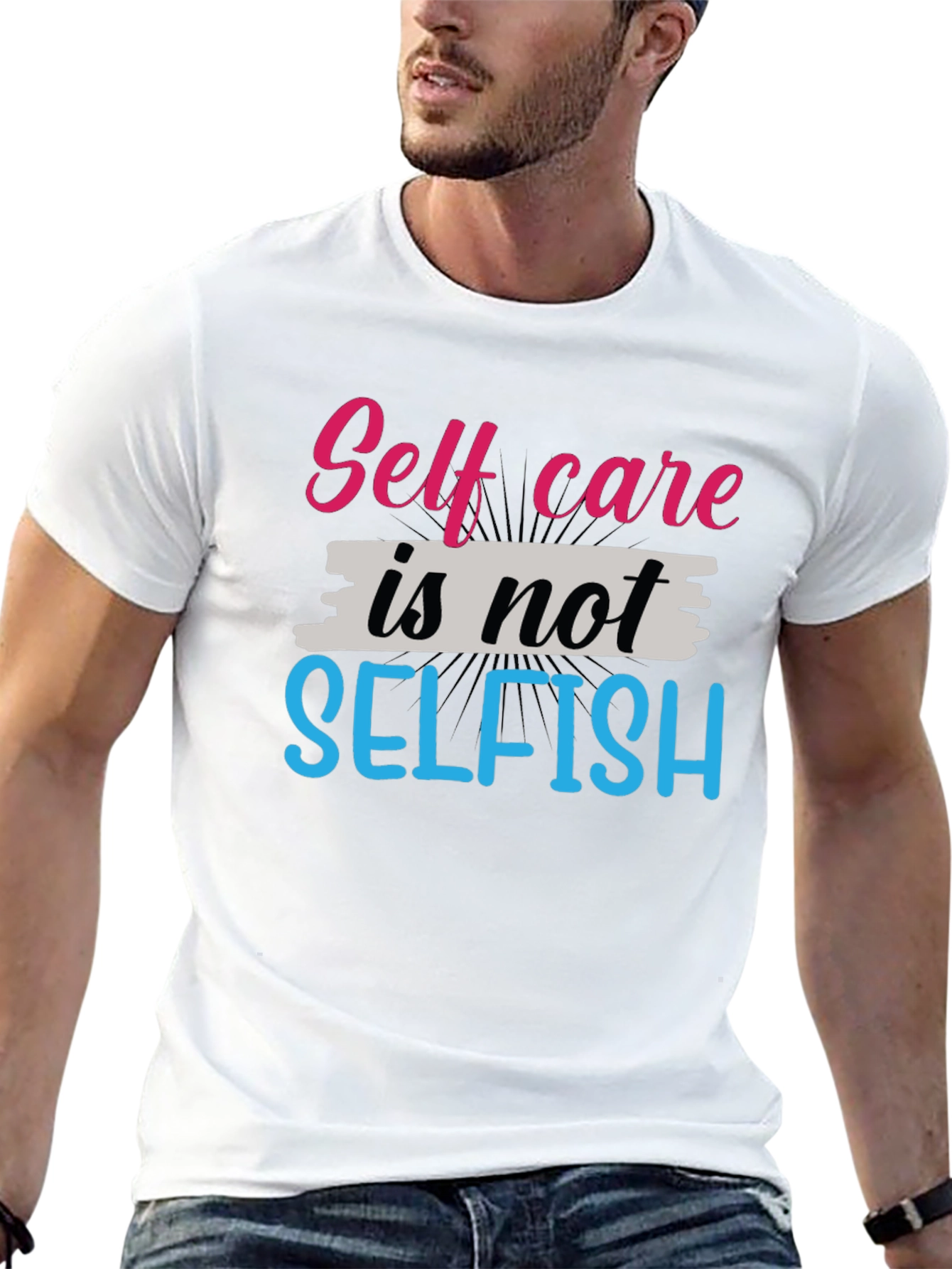 Self Care Is Not Selfish Graphic Tee - Unisex