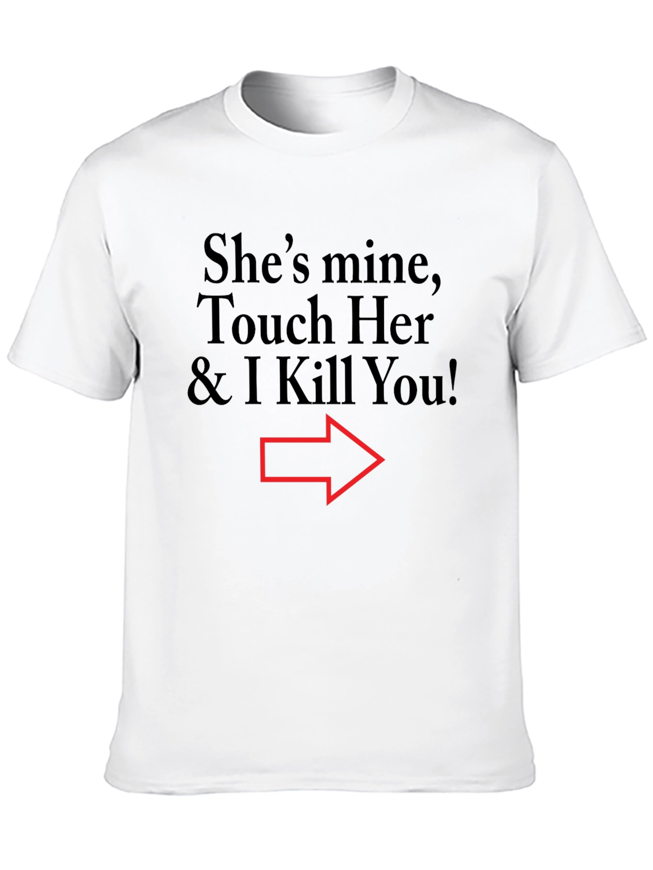 Humorous Shes Mine Graphic Tee