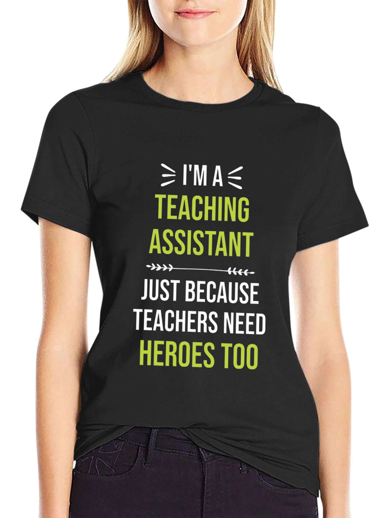 Teaching Assistant Hero T-Shirt