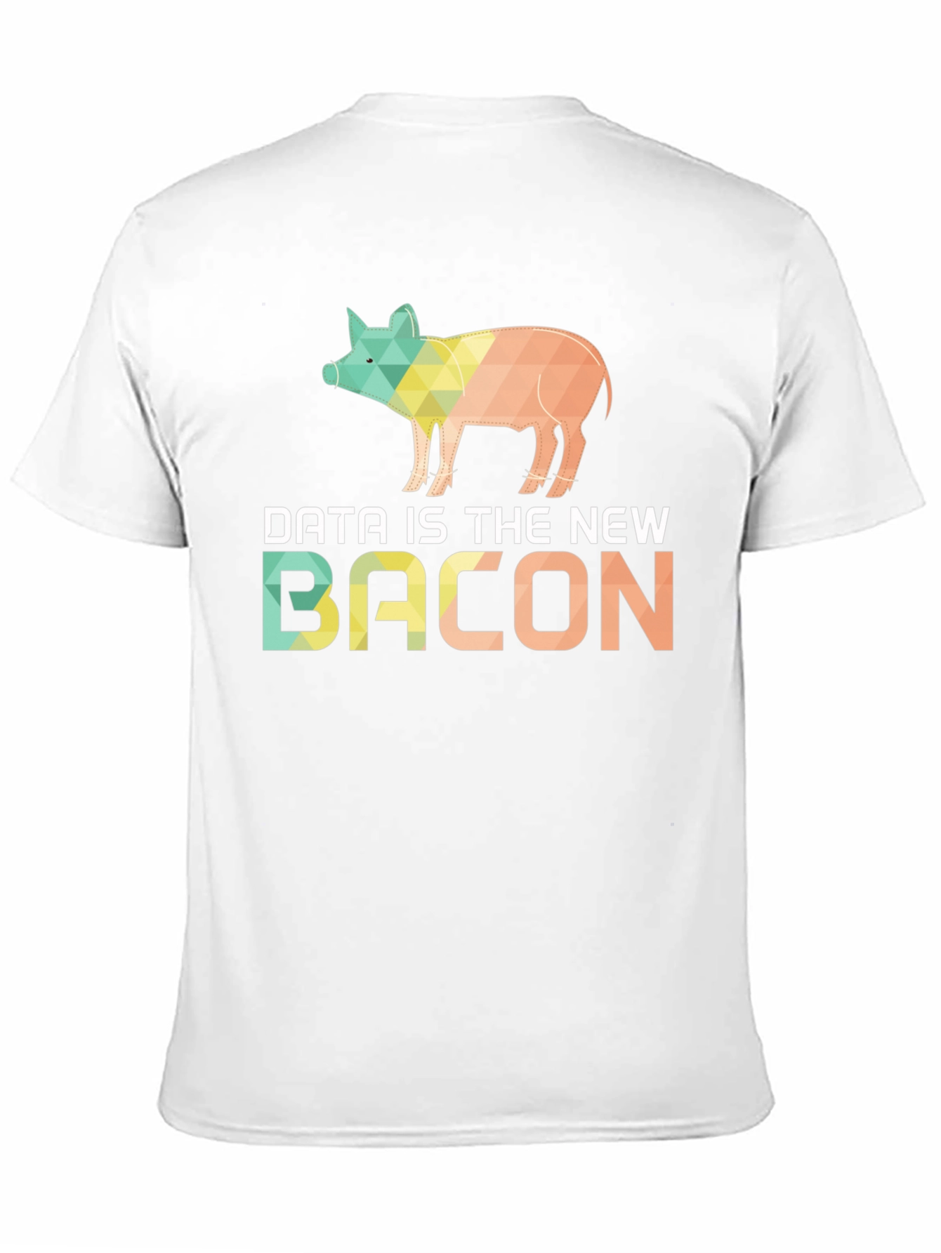 Data is the New Bacon T-Shirt