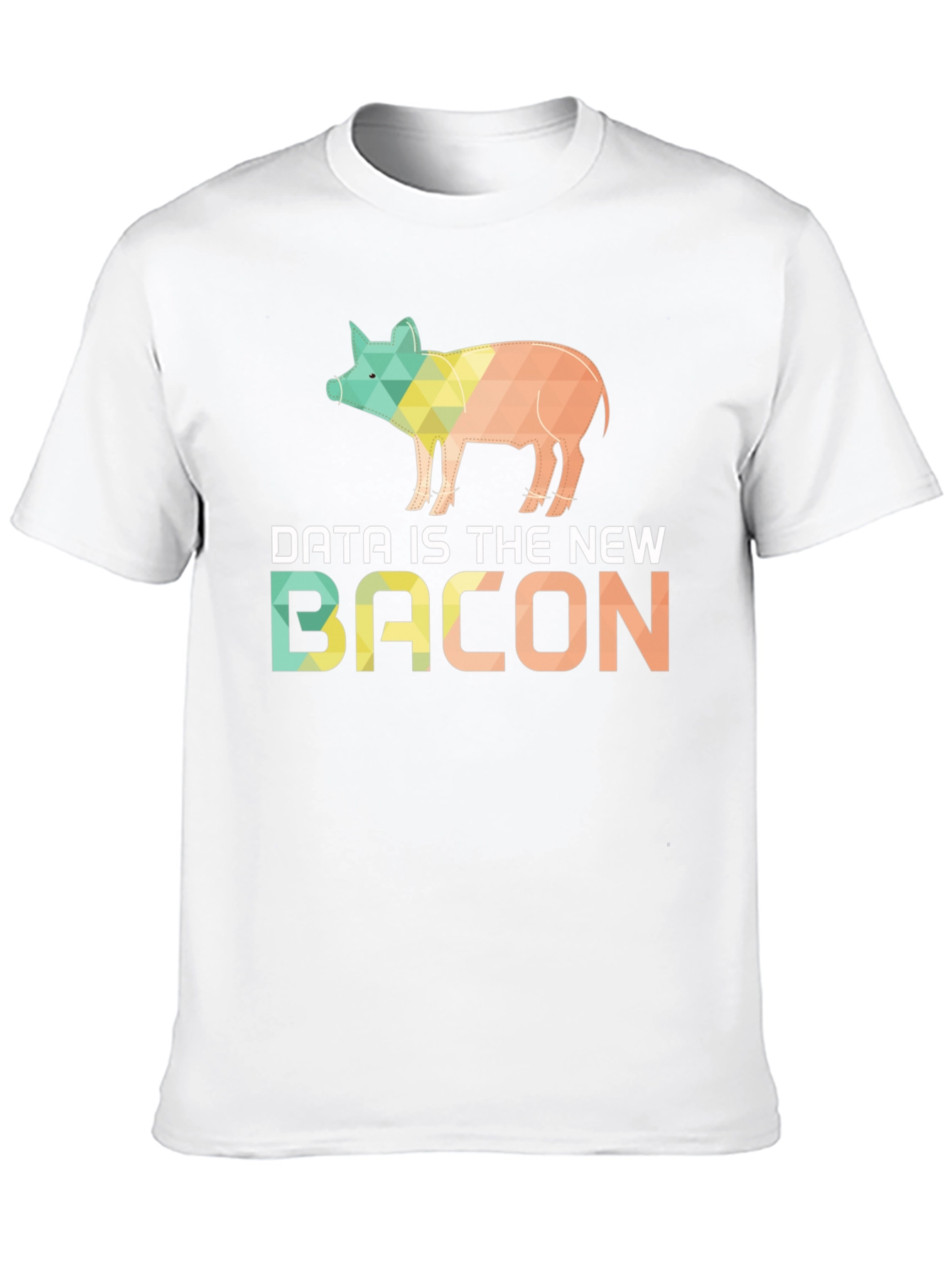 Data is the New Bacon T-Shirt