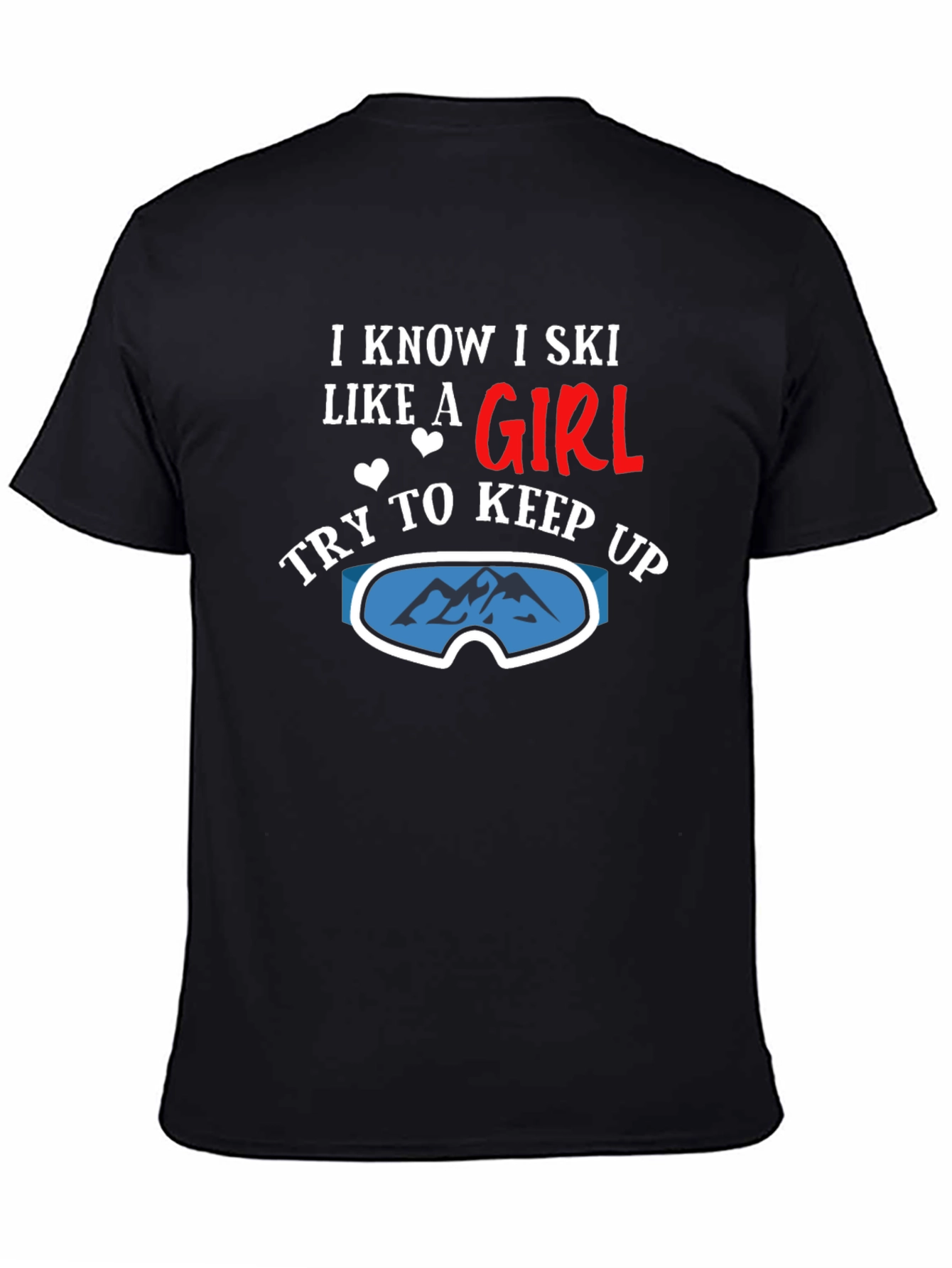 I Know I Ski Like a Girl T-Shirt