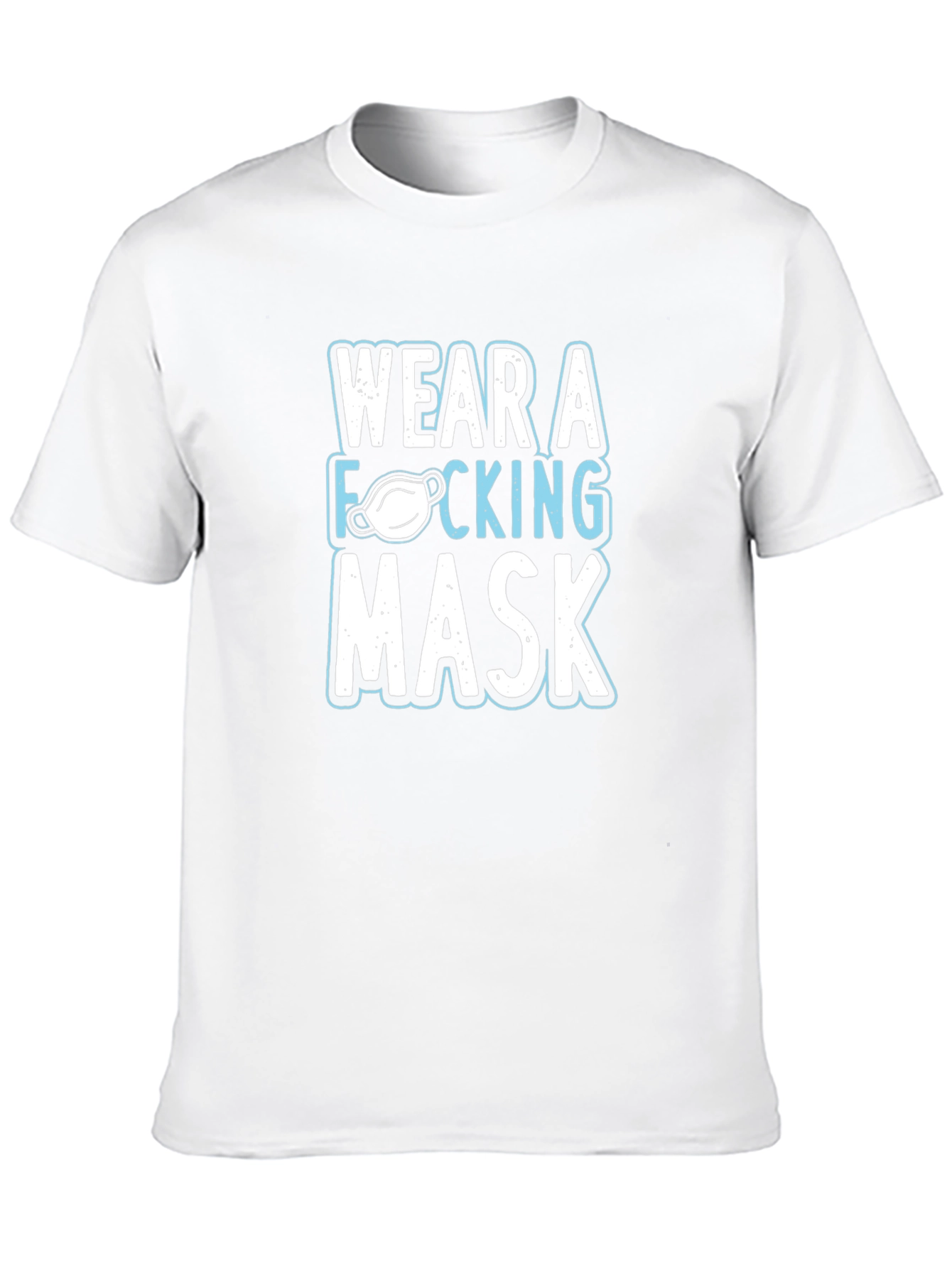 Wear A F***ing Mask Graphic Tee