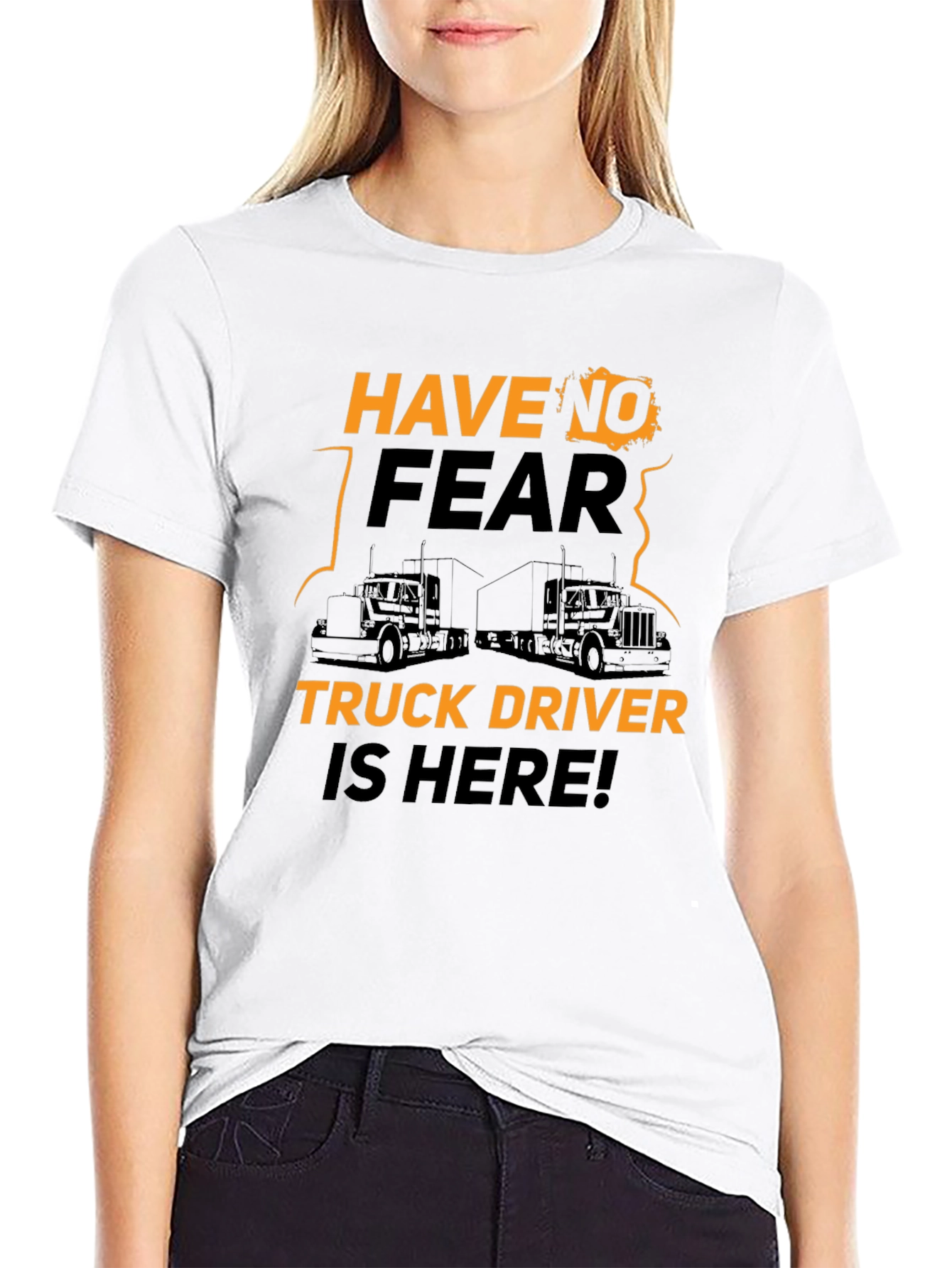 Have No Fear Truck Driver T-Shirt