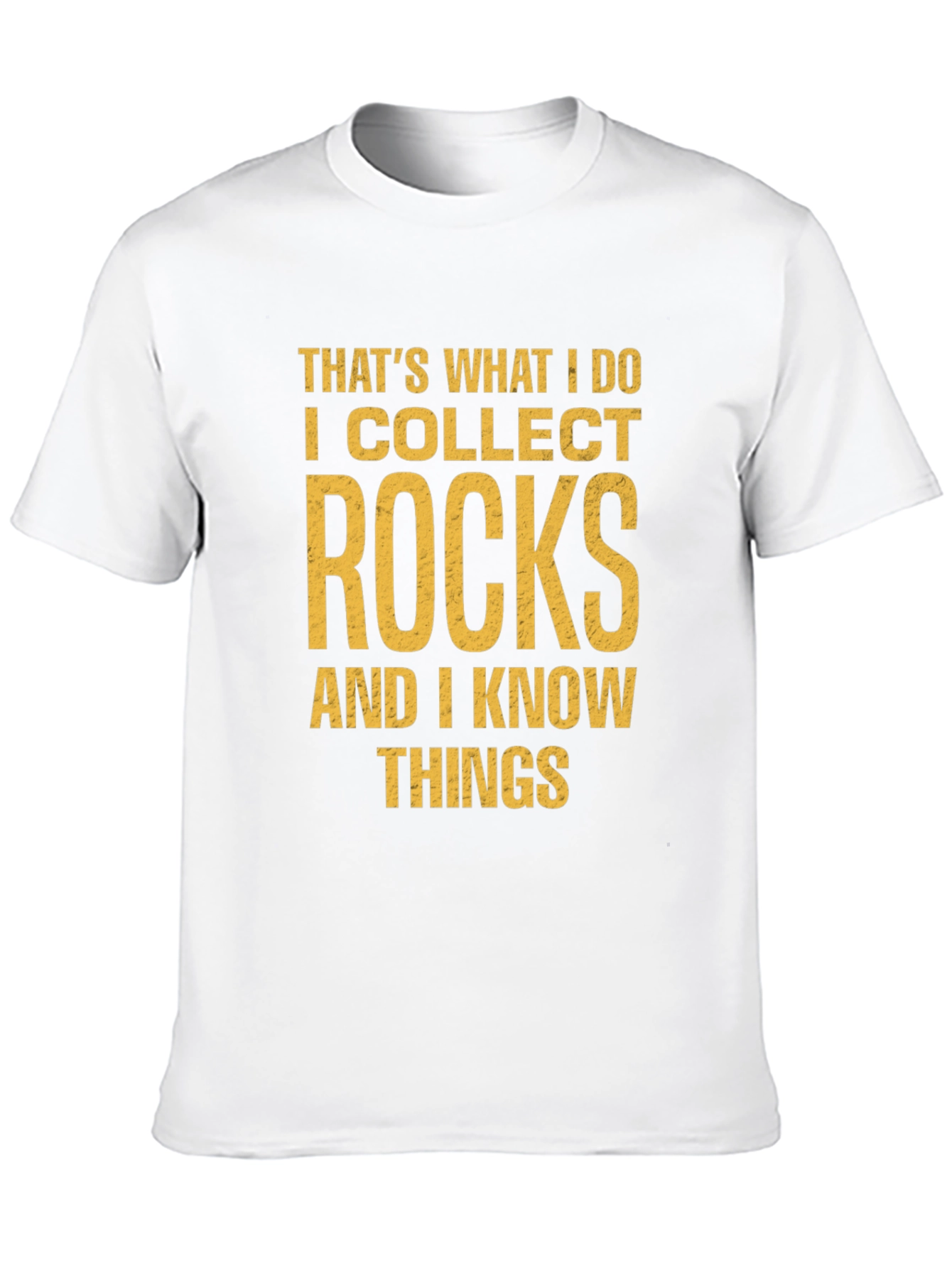 I Collect Rocks T-Shirt