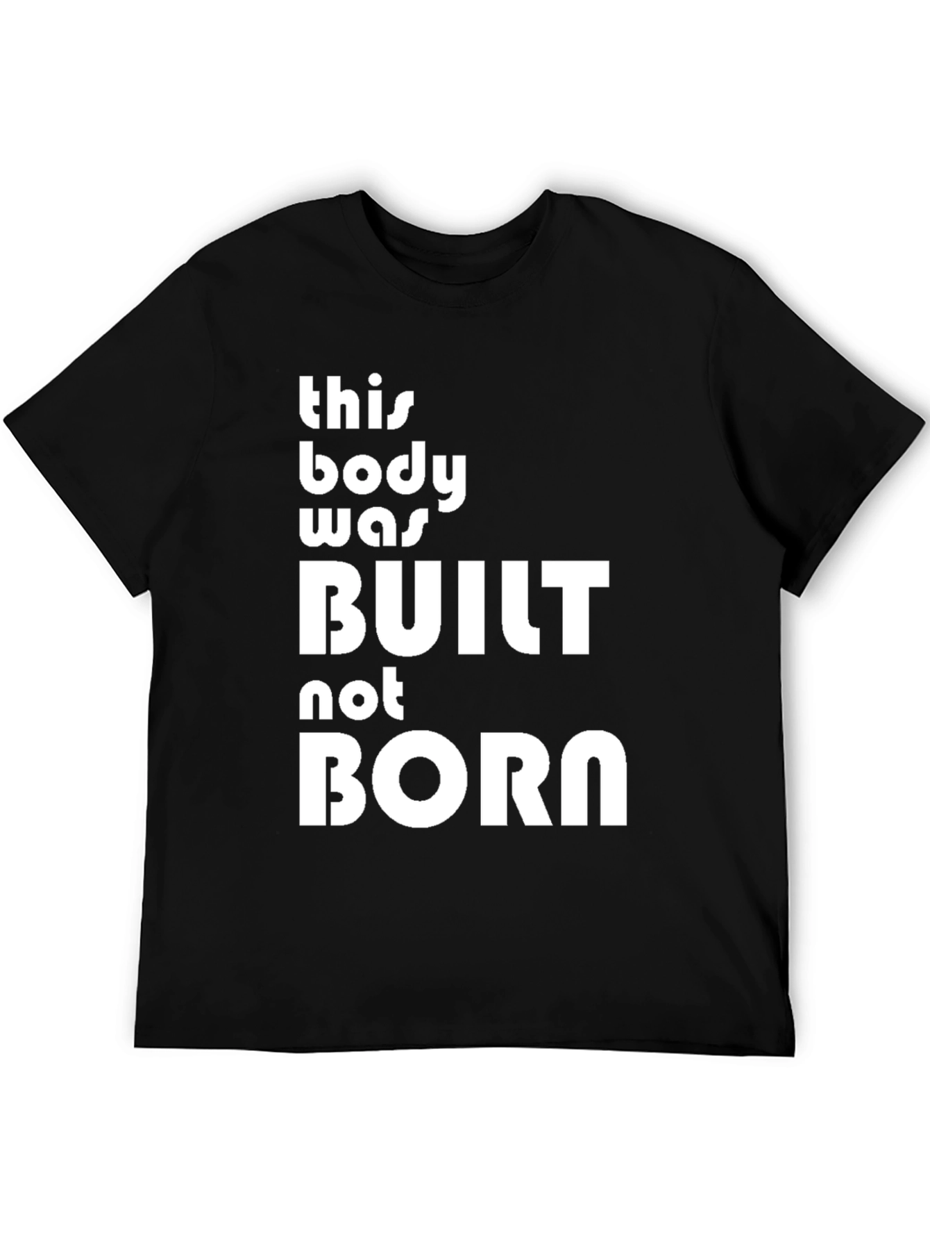 Built Not Born Graphic T-Shirt - Black