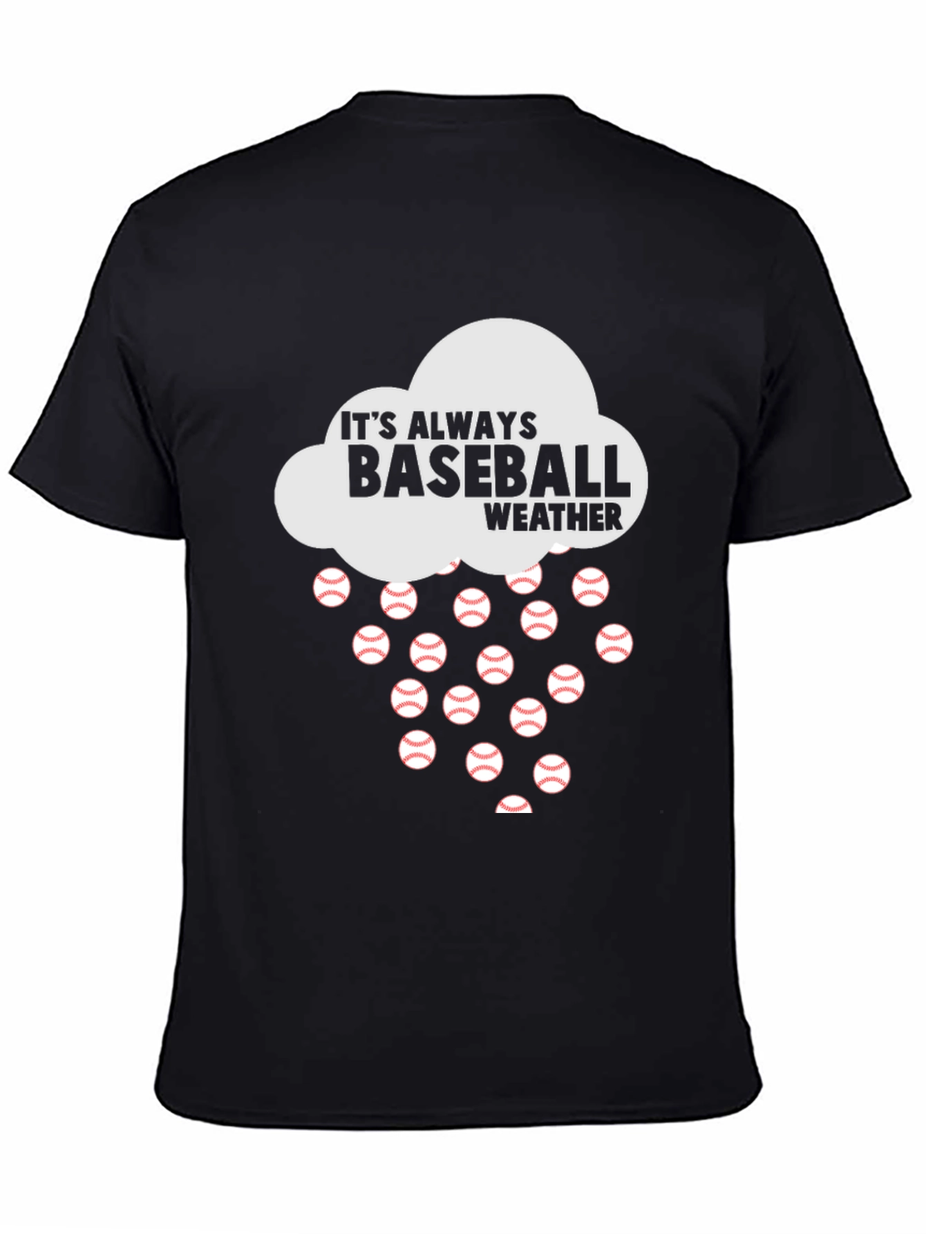 Its Always Baseball Weather Graphic T-Shirt