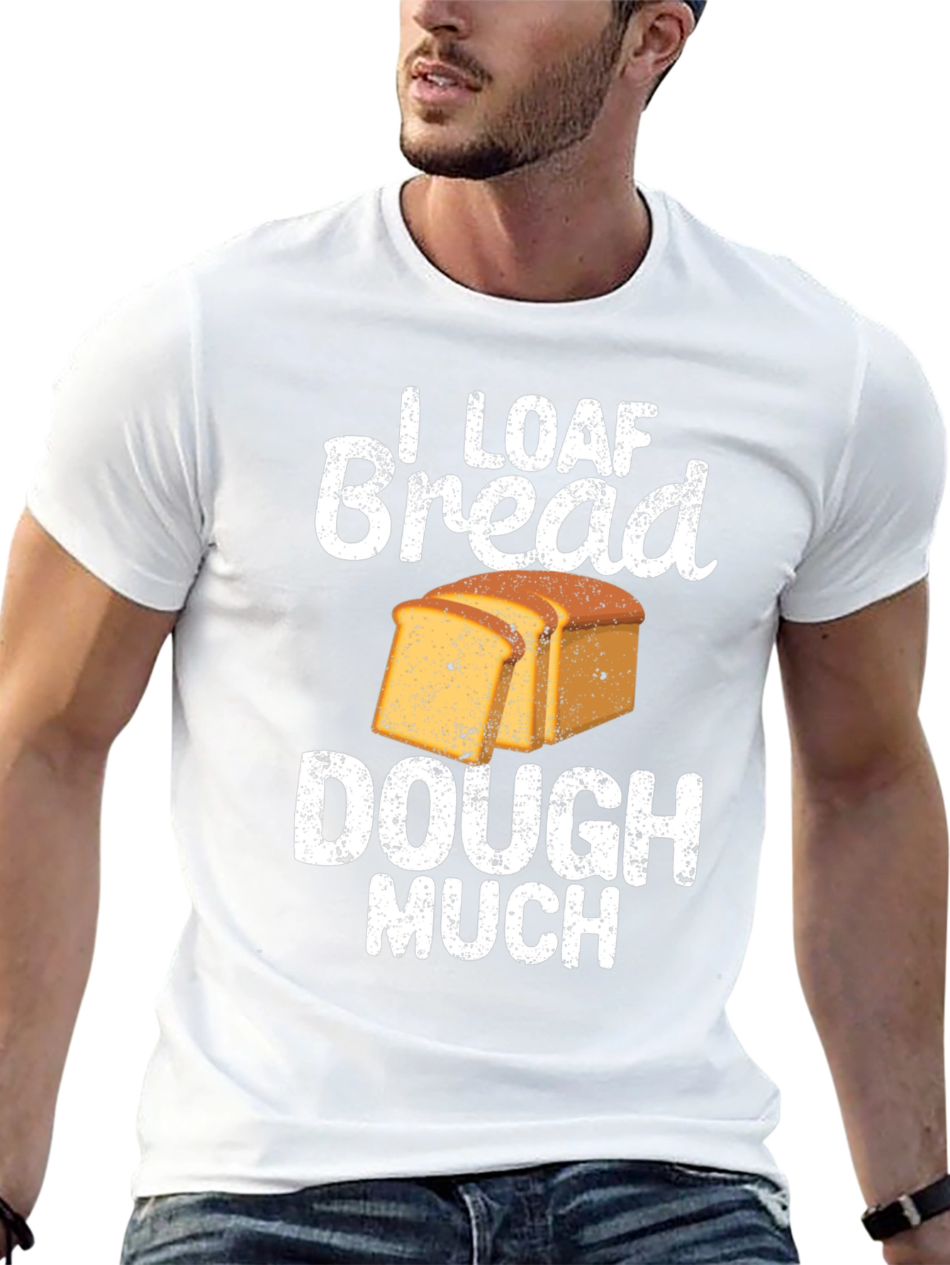 I Loaf Bread Dough Much T-Shirt Funny Baker Tee