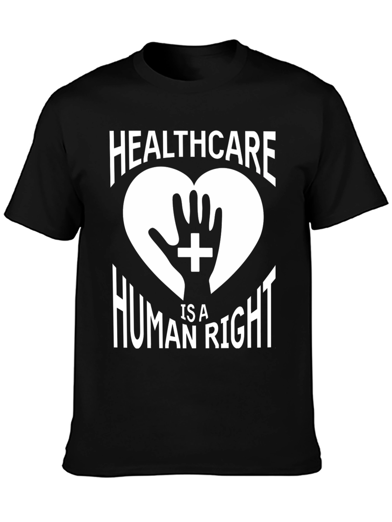 Healthcare is a Human Right T-Shirt
