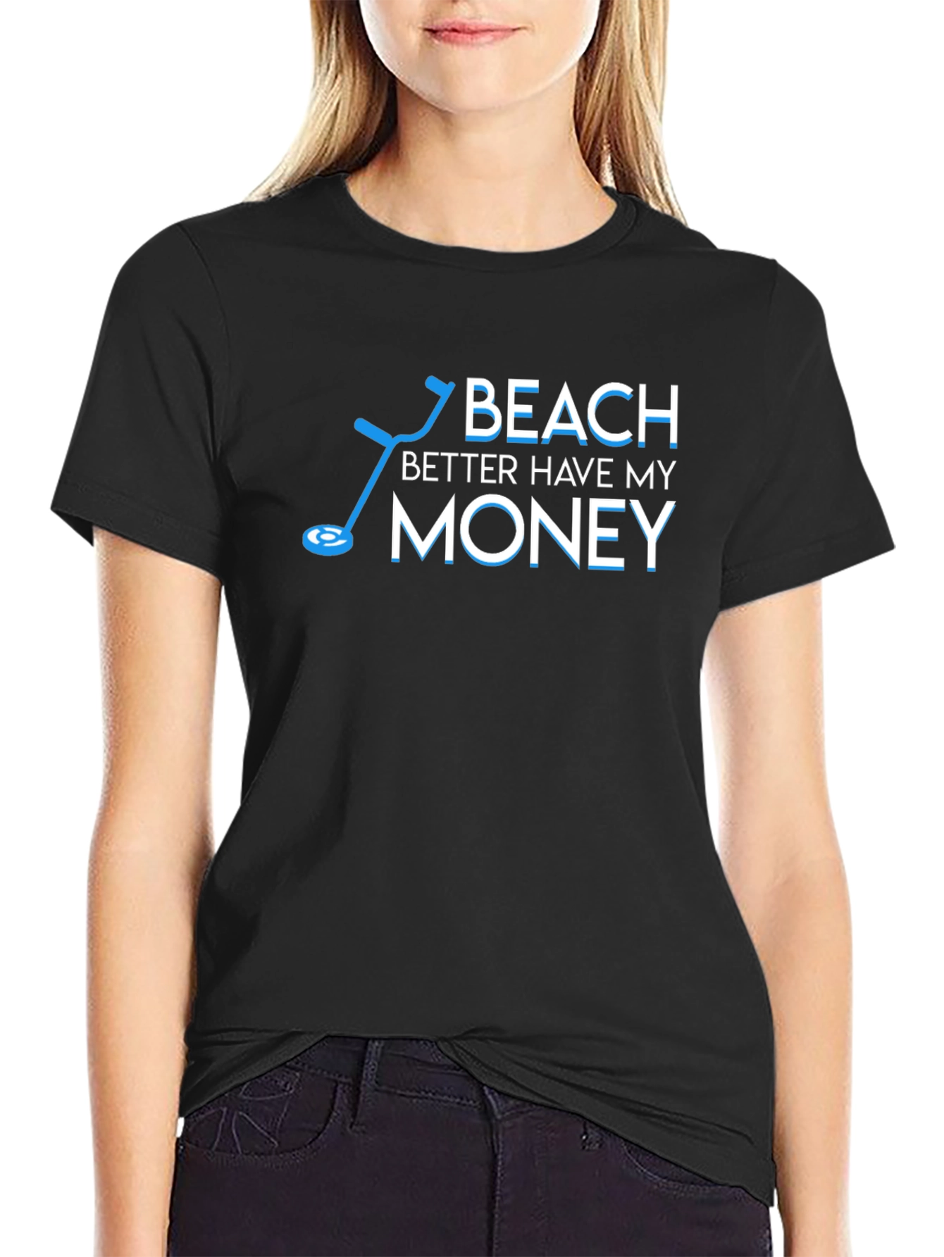 Beach Better Have My Money T-Shirt