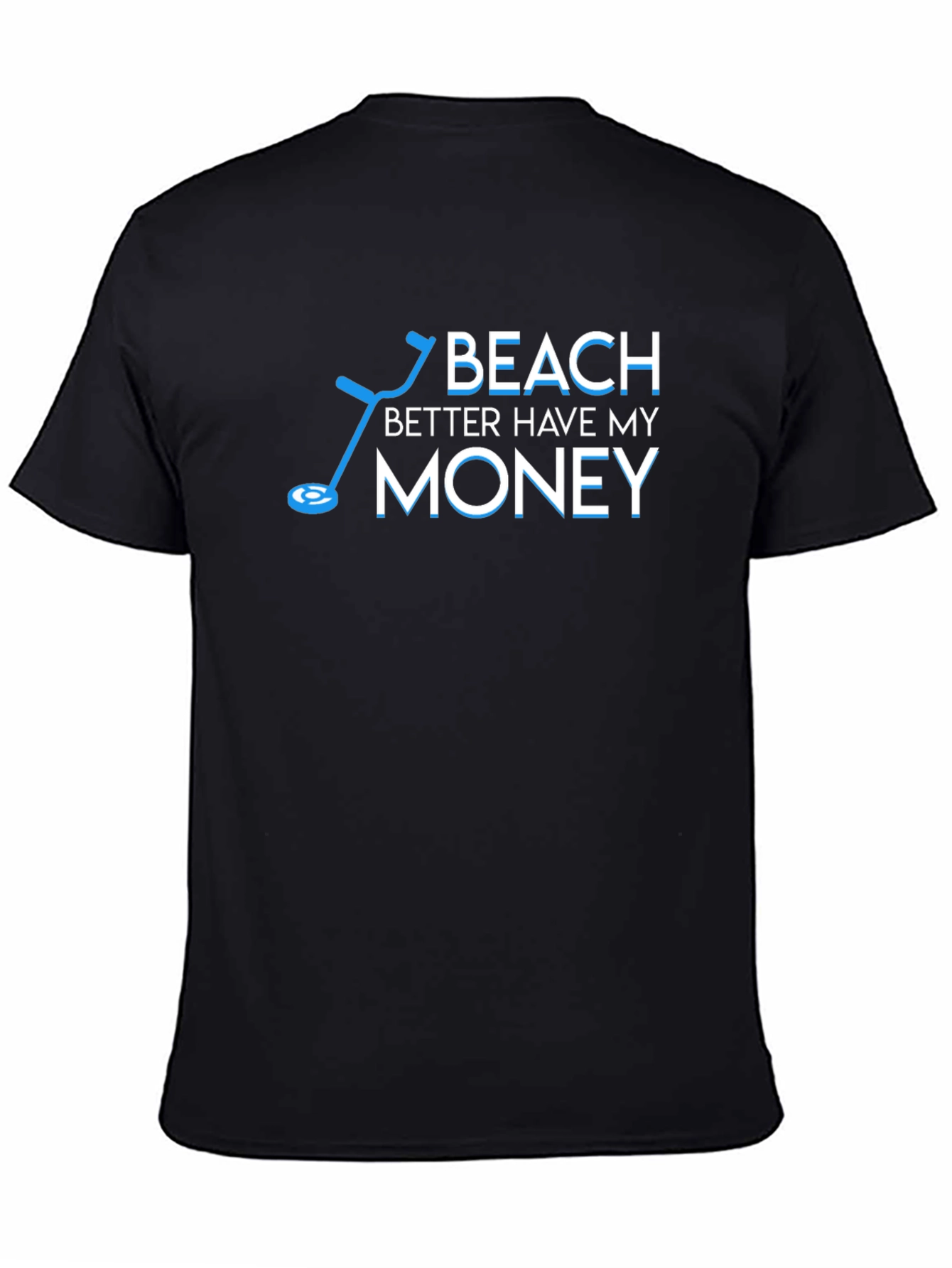 Beach Better Have My Money T-Shirt