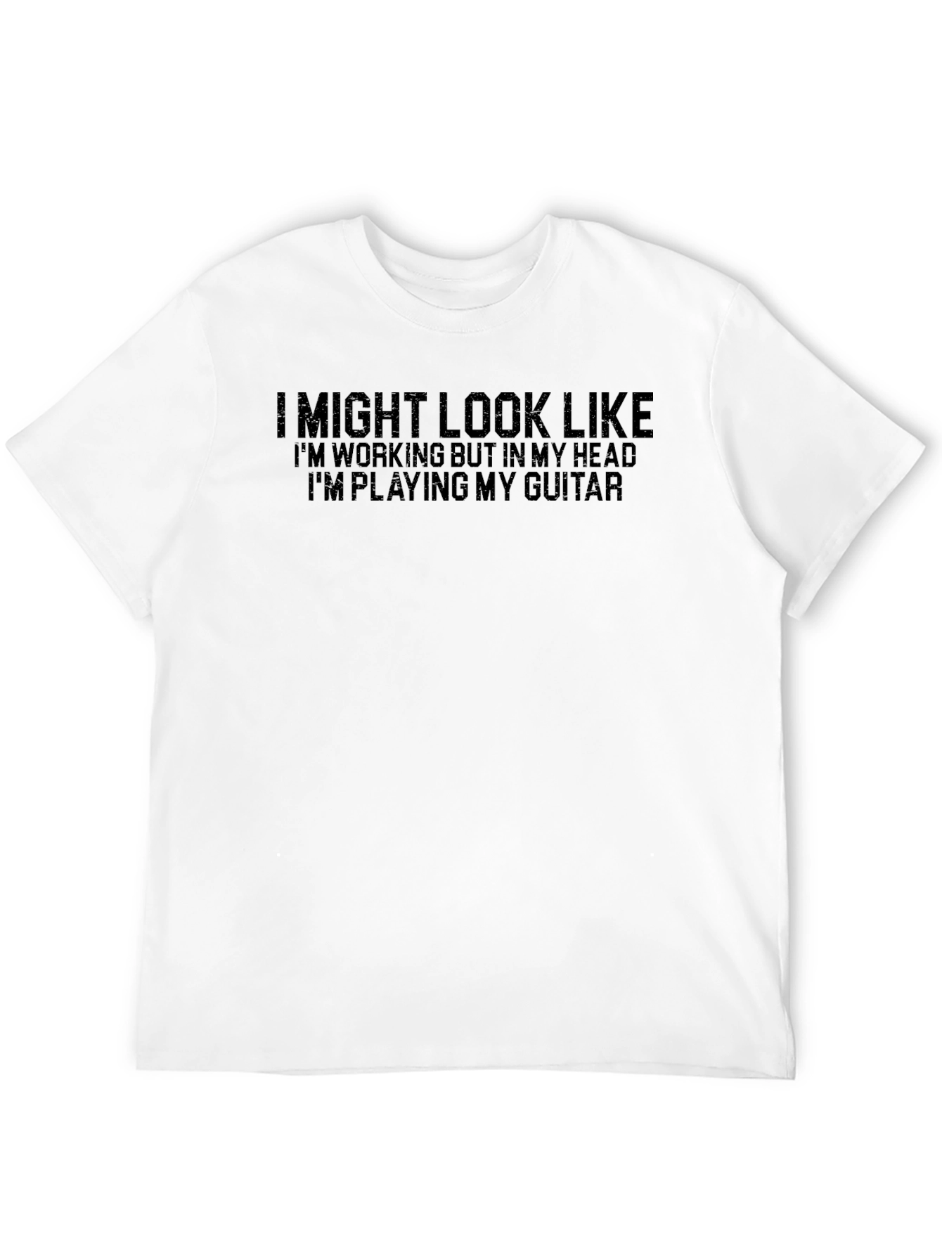 Guitar Player Mind T-Shirt - I Might Look Like...