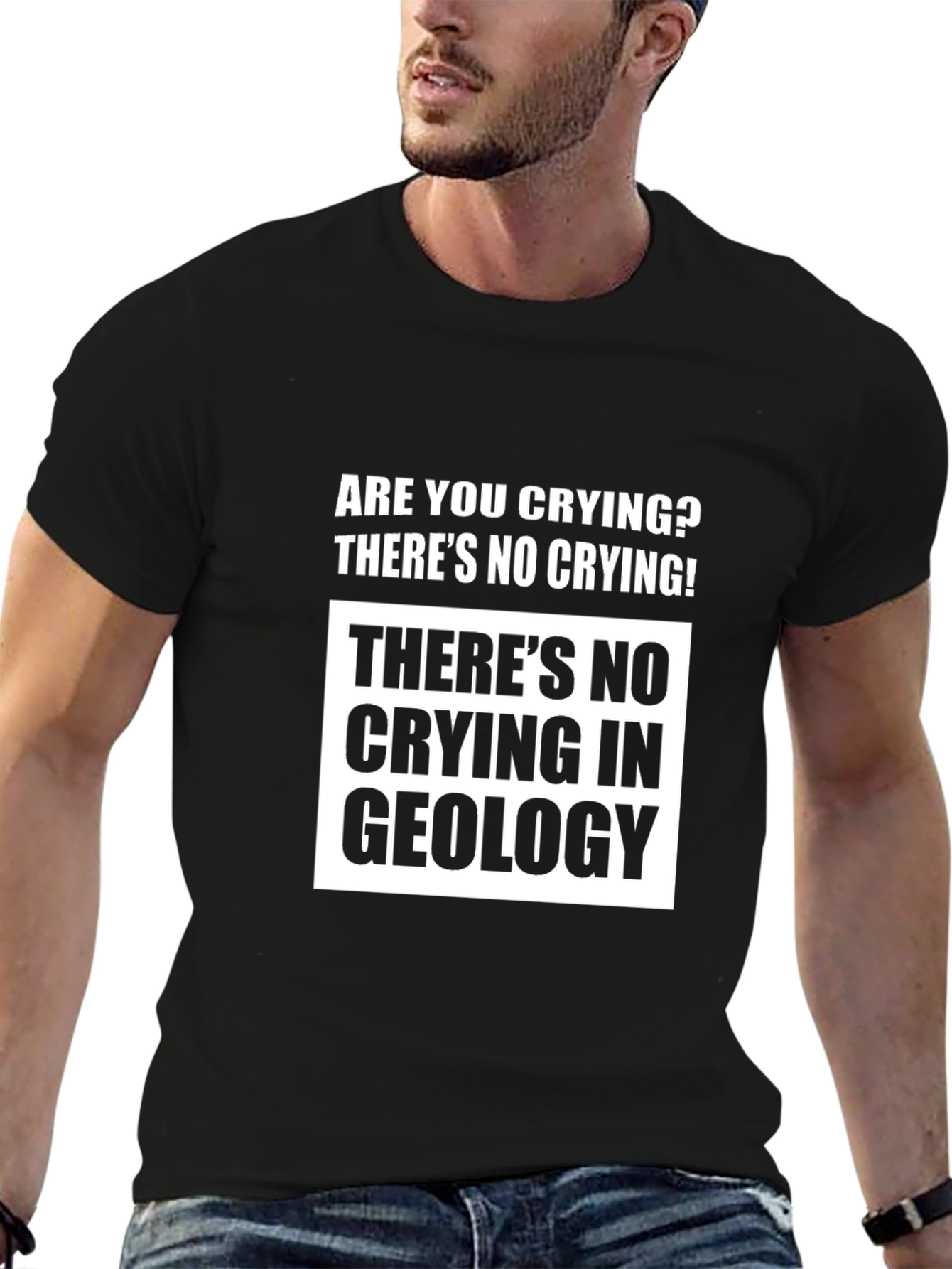 Funny Geology T-Shirt - Theres No Crying!