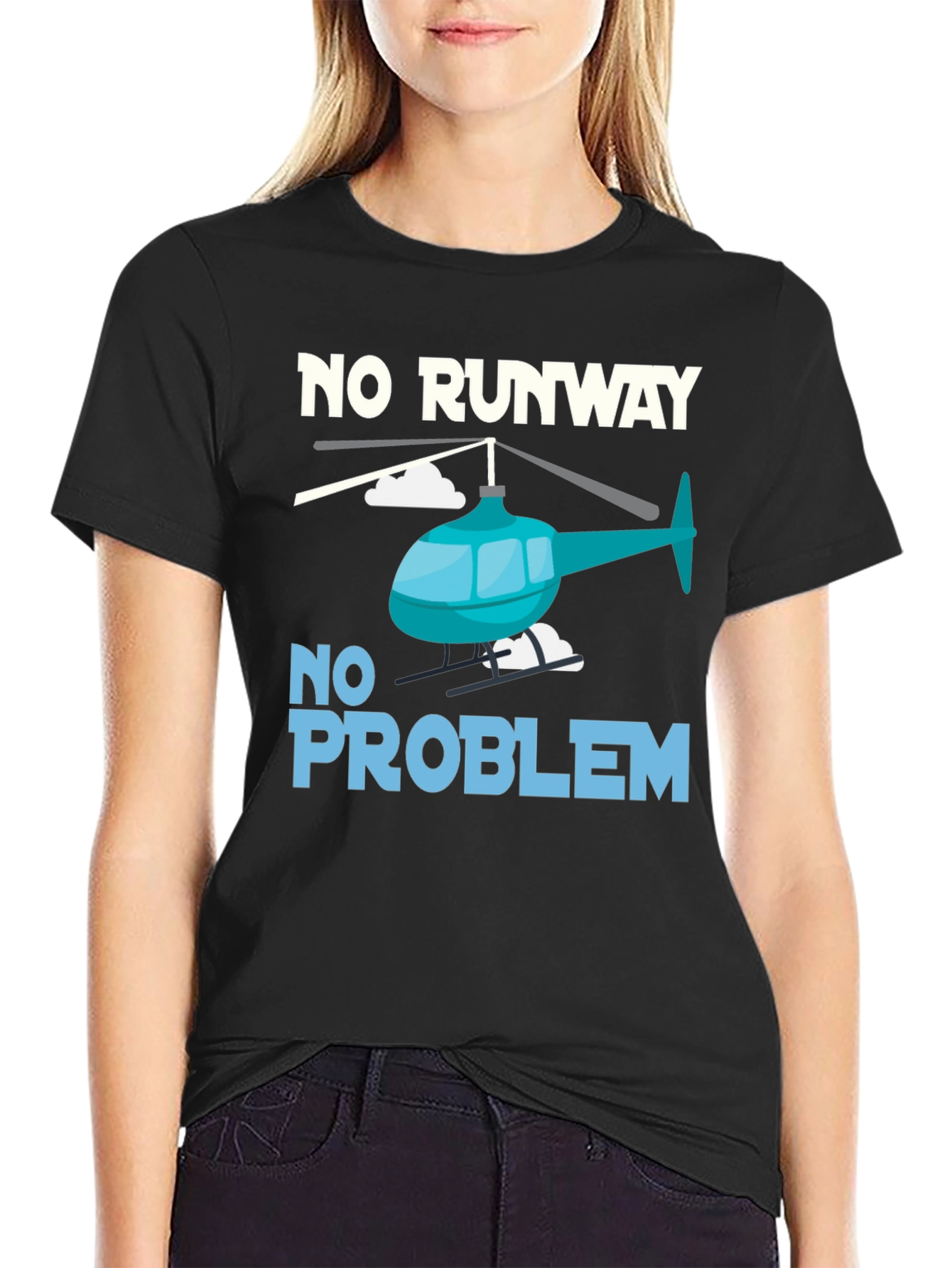 No Runway No Problem Helicopter Graphic T-Shirt