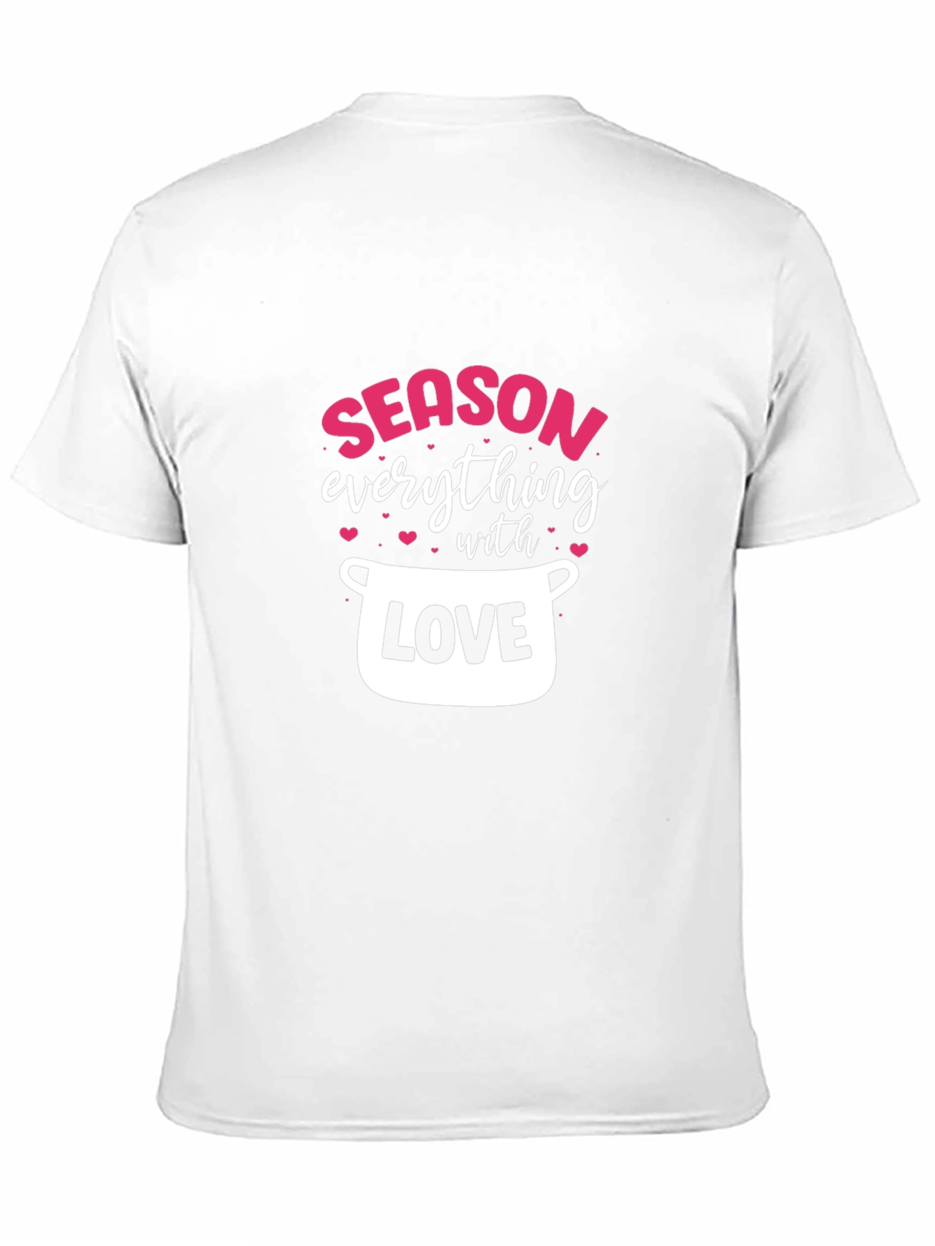 Season Everything With Love - Black T-Shirt