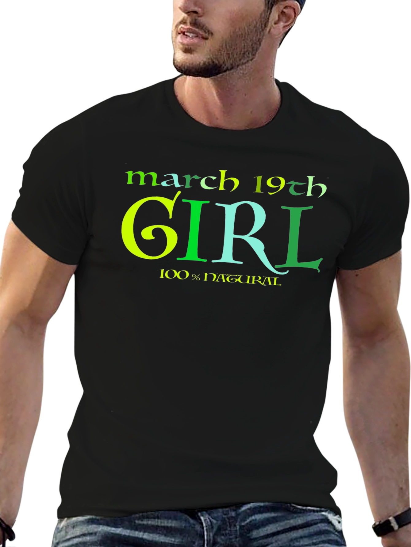 March 19th Girl 100% Natural Black T-Shirt