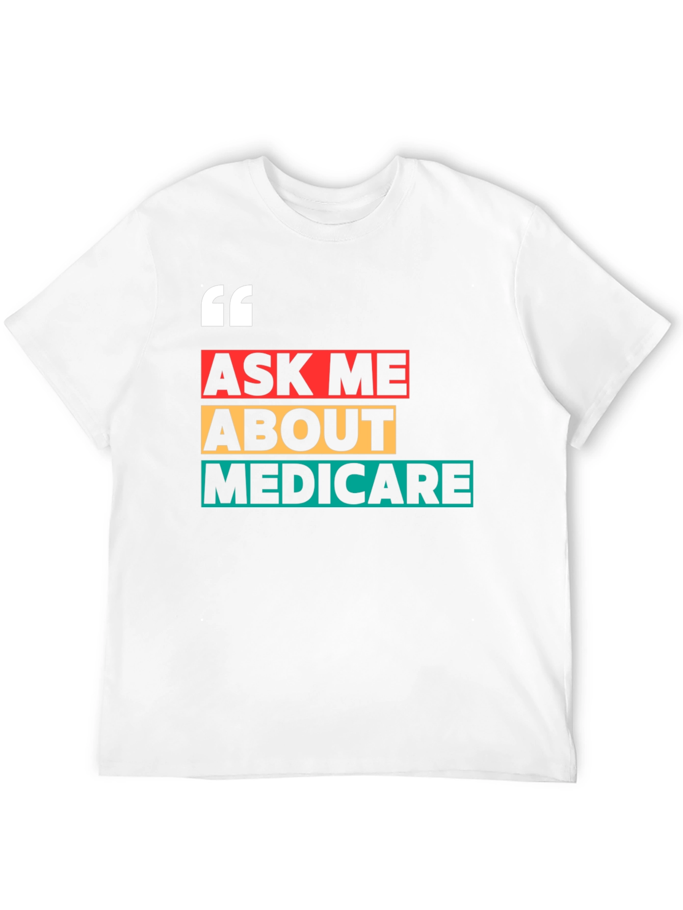 Ask Me About Medicare T-Shirt