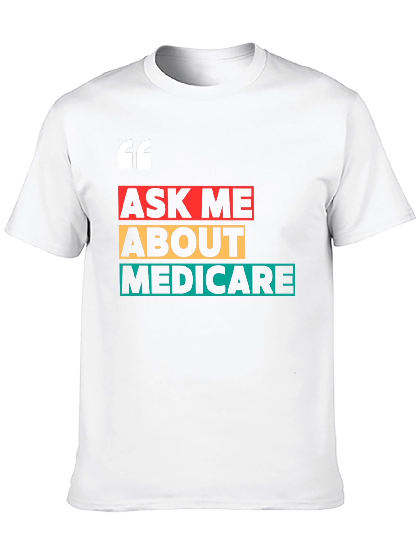 Ask Me About Medicare T-Shirt