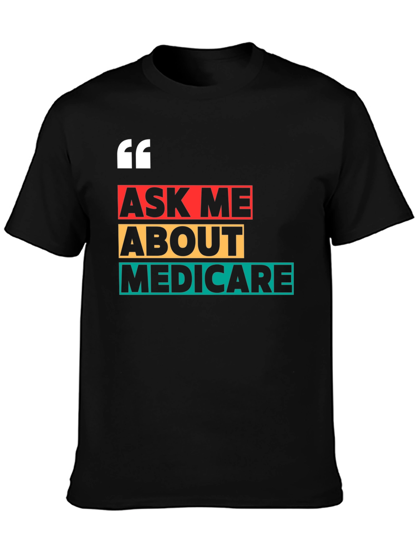 Ask Me About Medicare T-Shirt