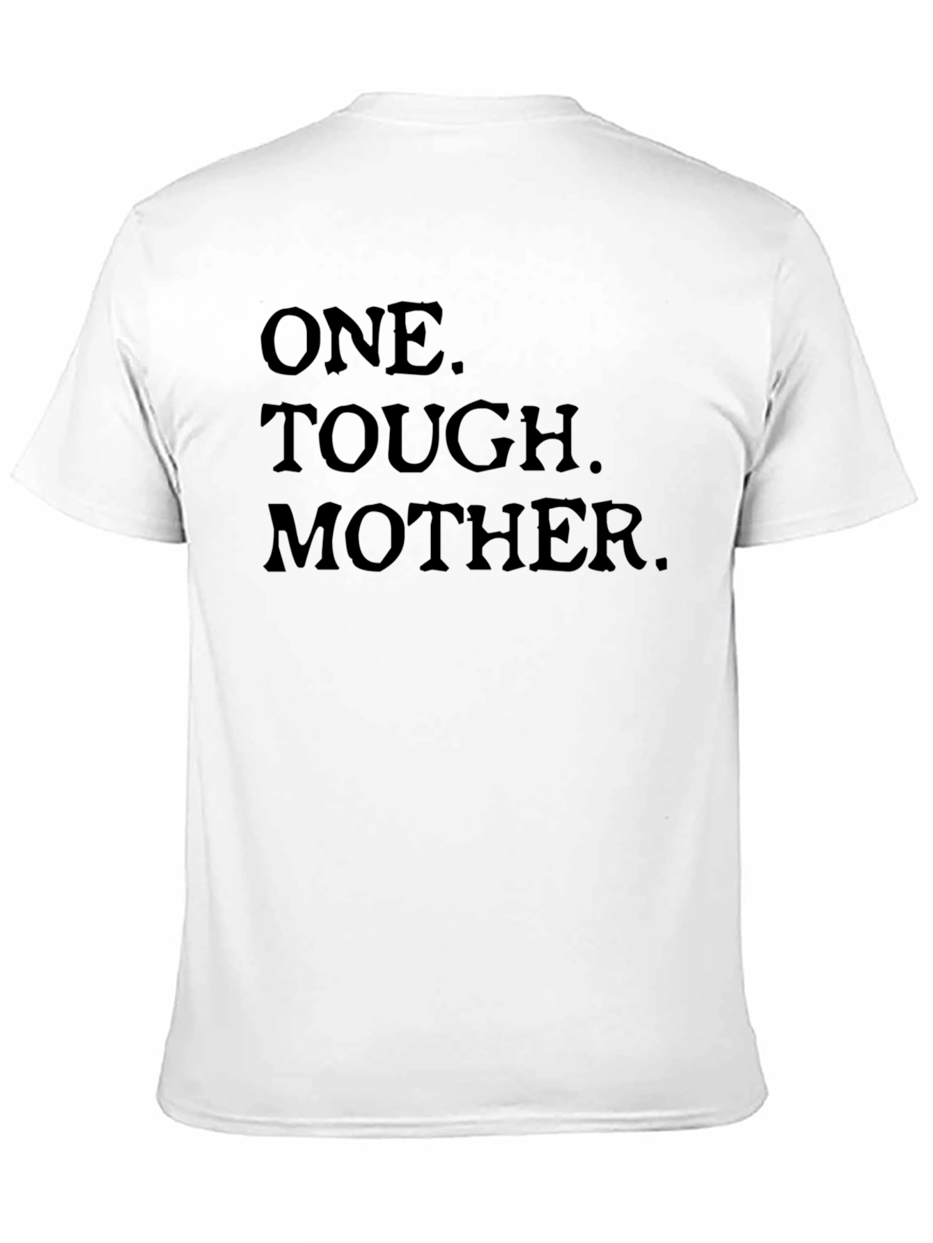 One Tough Mother Black Graphic Tee