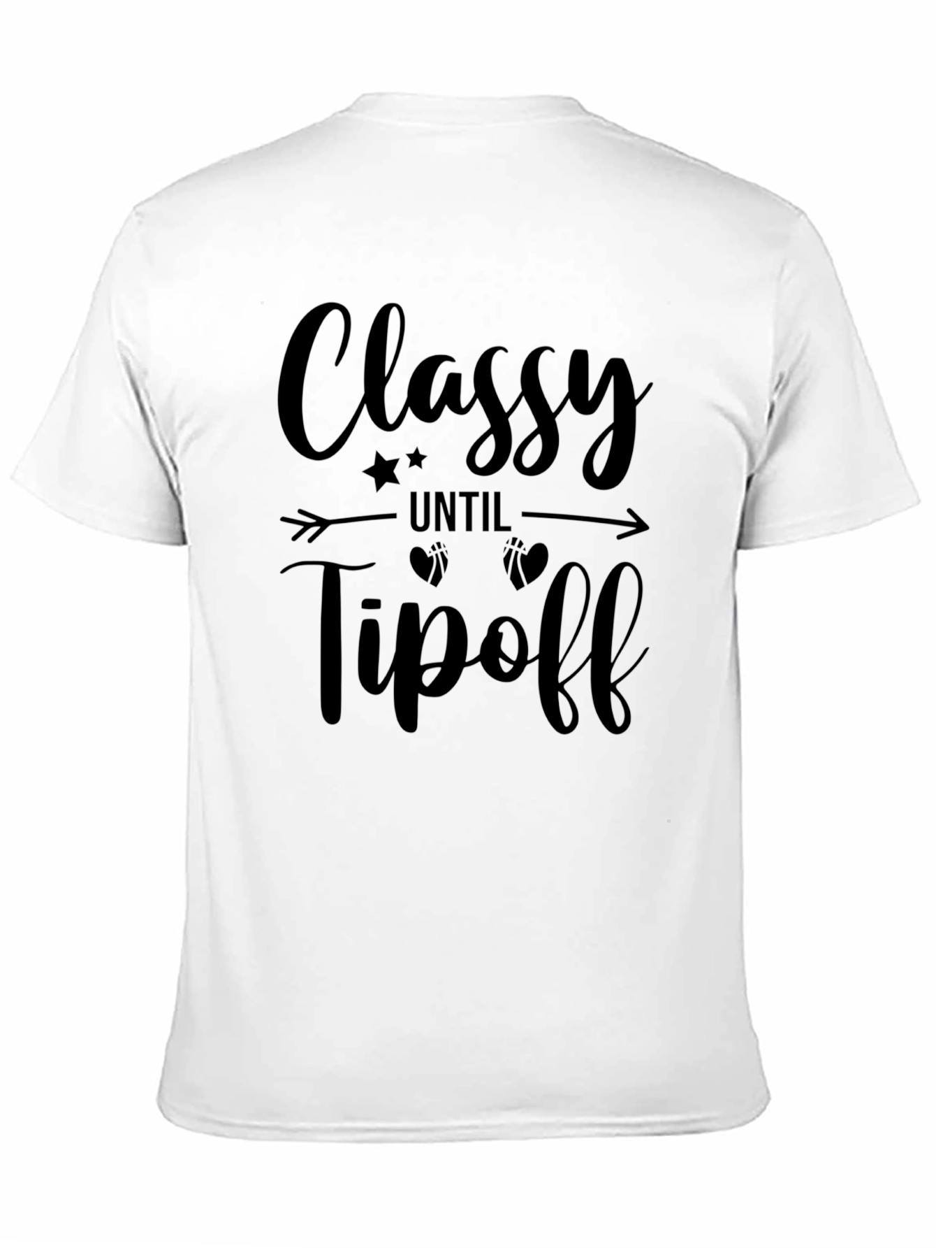 Classy Until Tipoff Graphic Tee