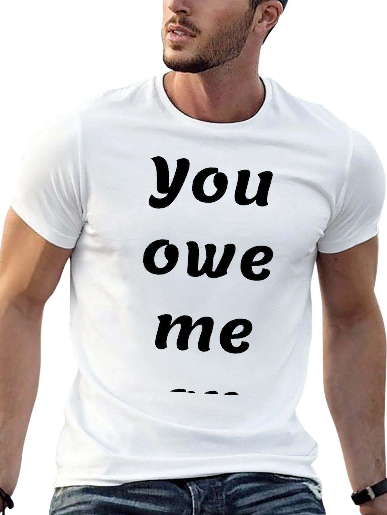 You Owe Me Graphic Tee - Classic Black T-Shirt