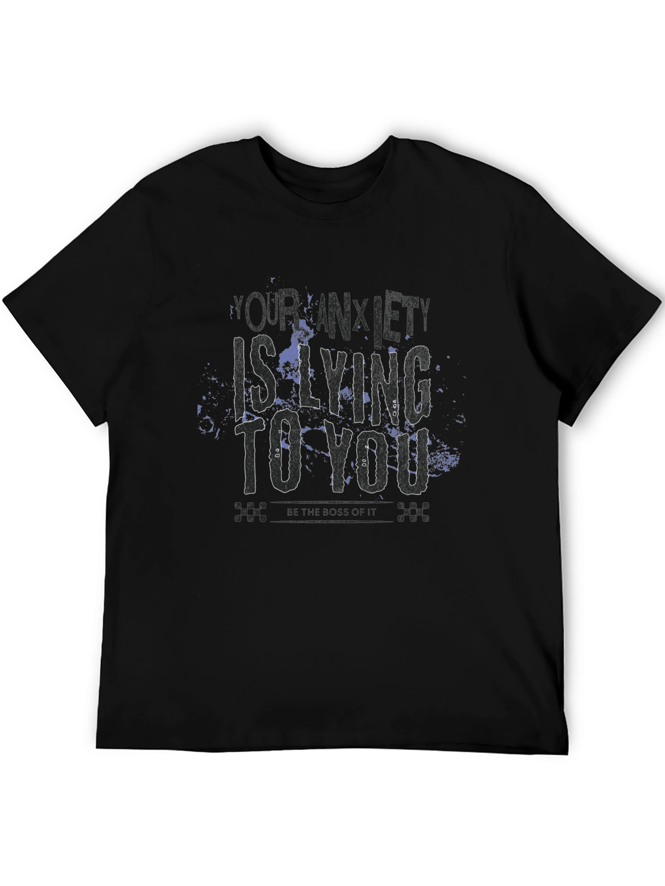 Anxiety T-Shirt: Your Anxiety Is Lying To You