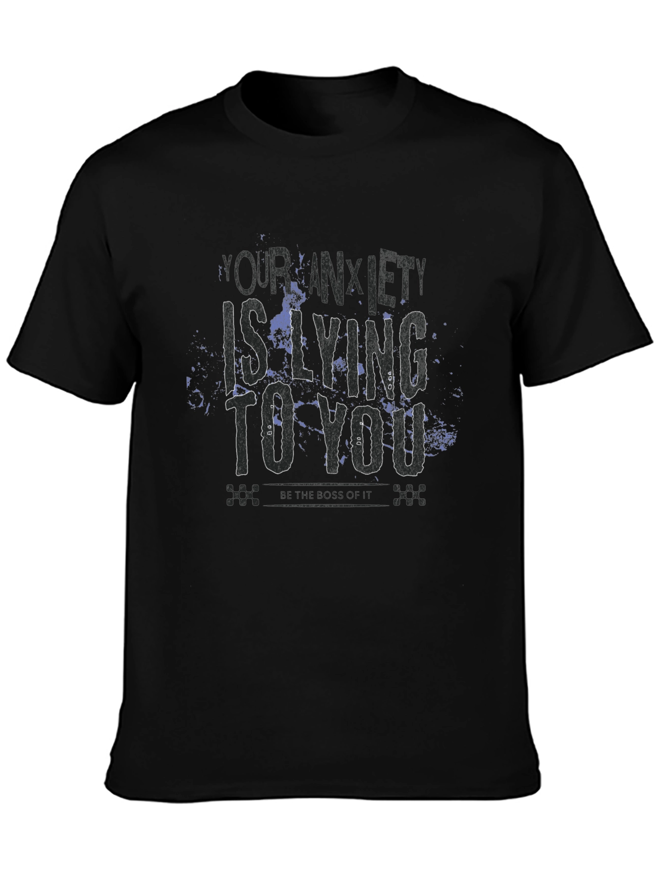 Anxiety T-Shirt: Your Anxiety Is Lying To You