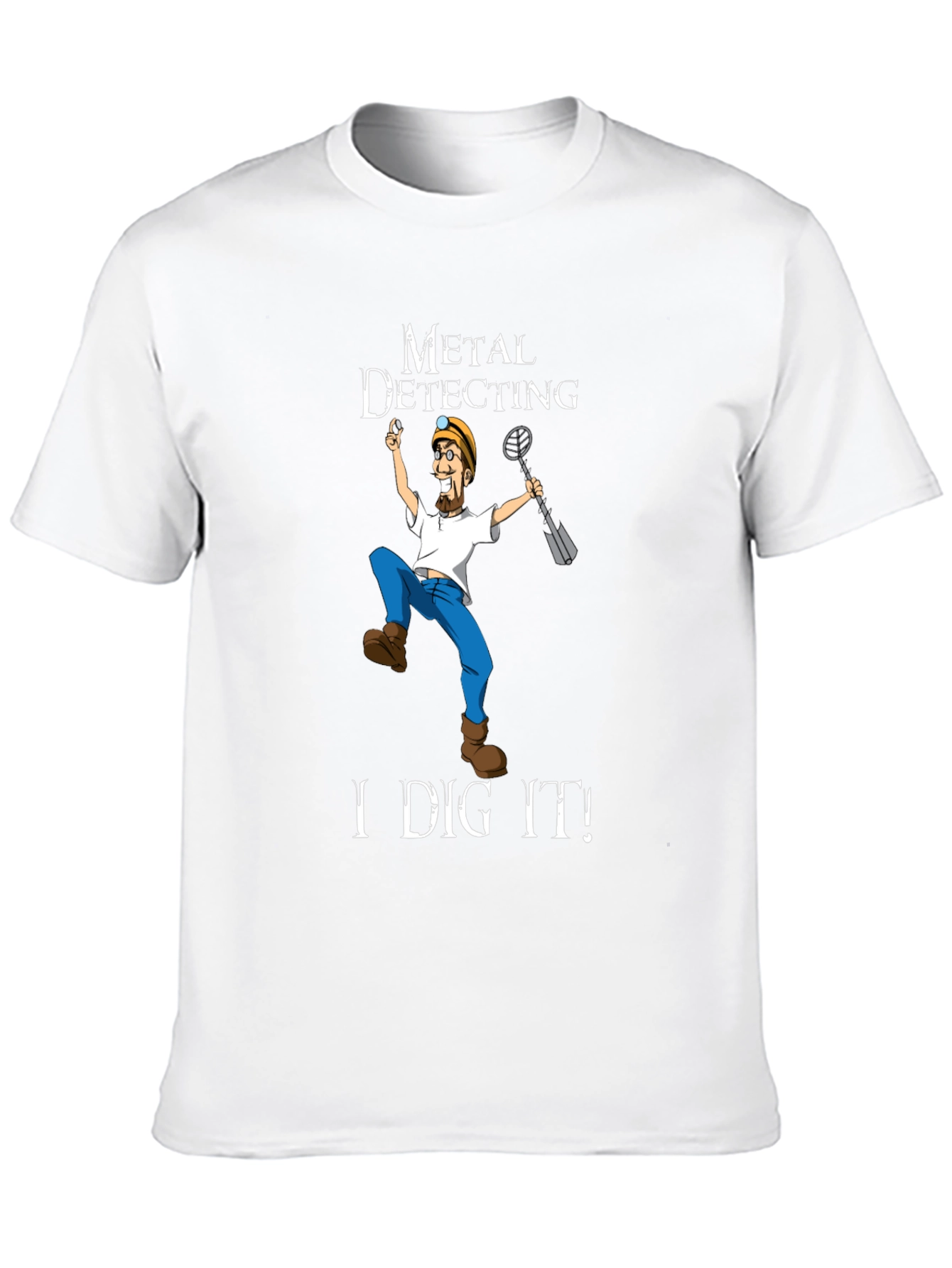 Metal Detecting I Dig It! T-Shirt