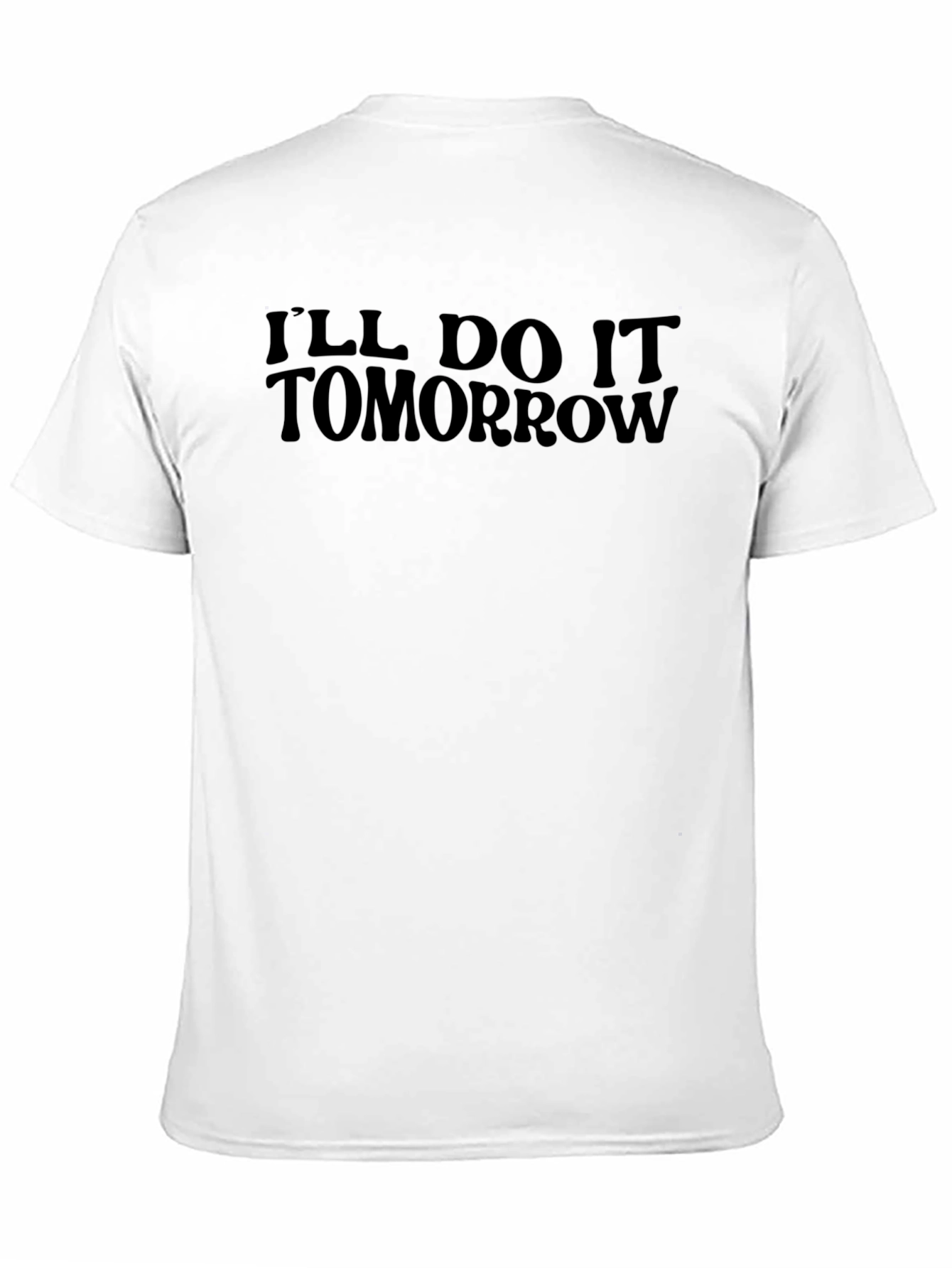 Ill Do It Tomorrow Black Graphic T-Shirt