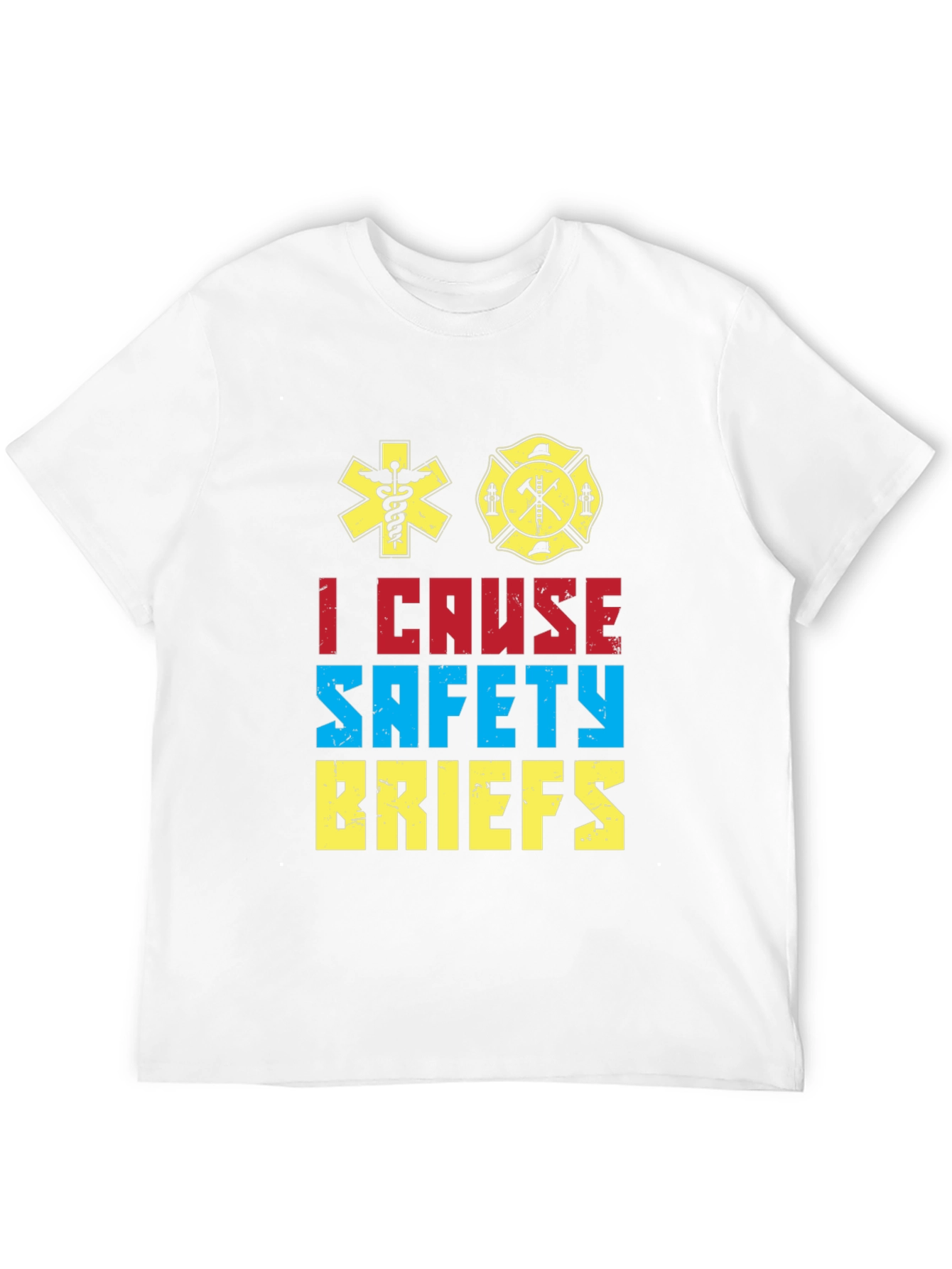 I Cause Safety Briefs Graphic T-Shirt