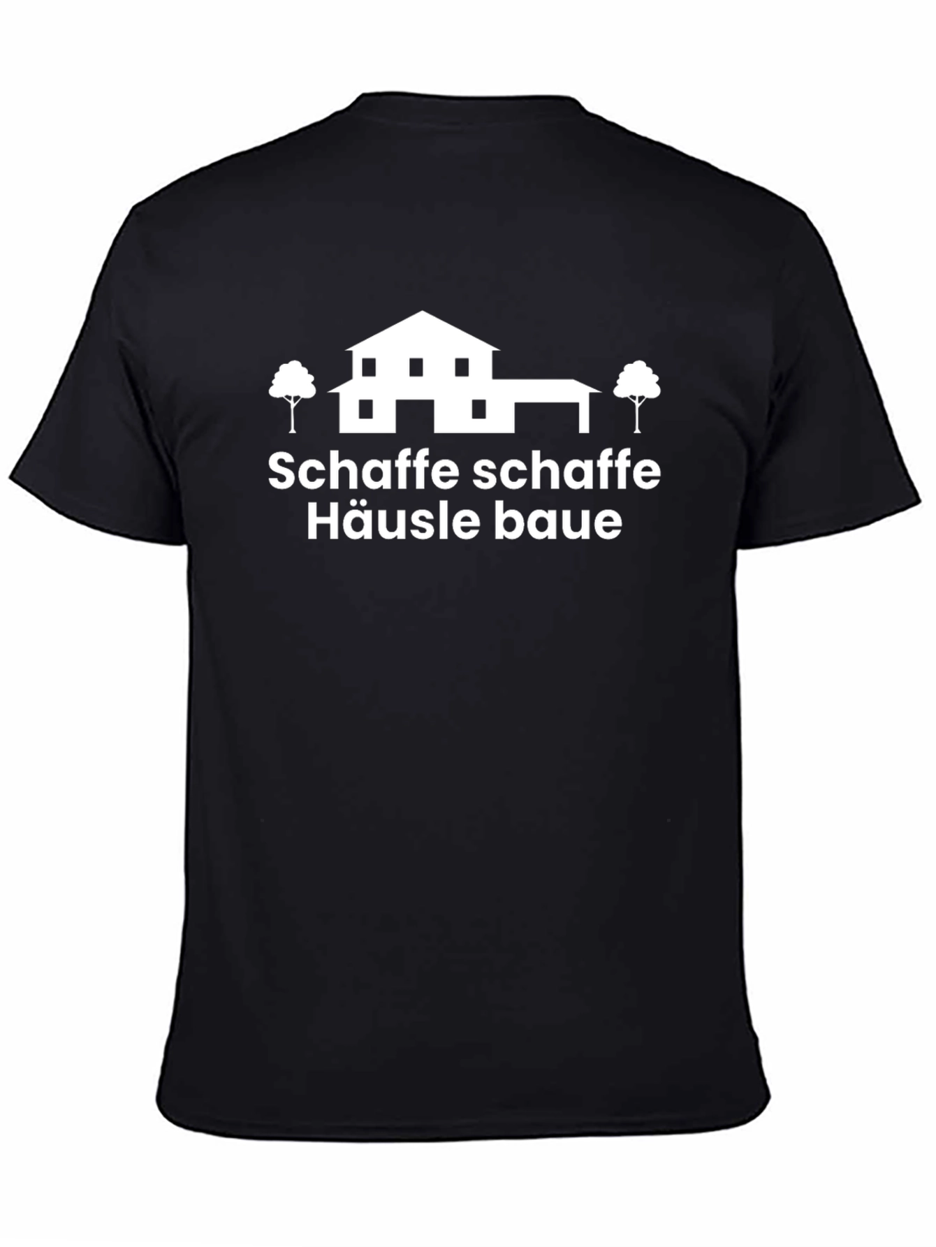 Schaffe Schaffe Häusle Baue Graphic Tee