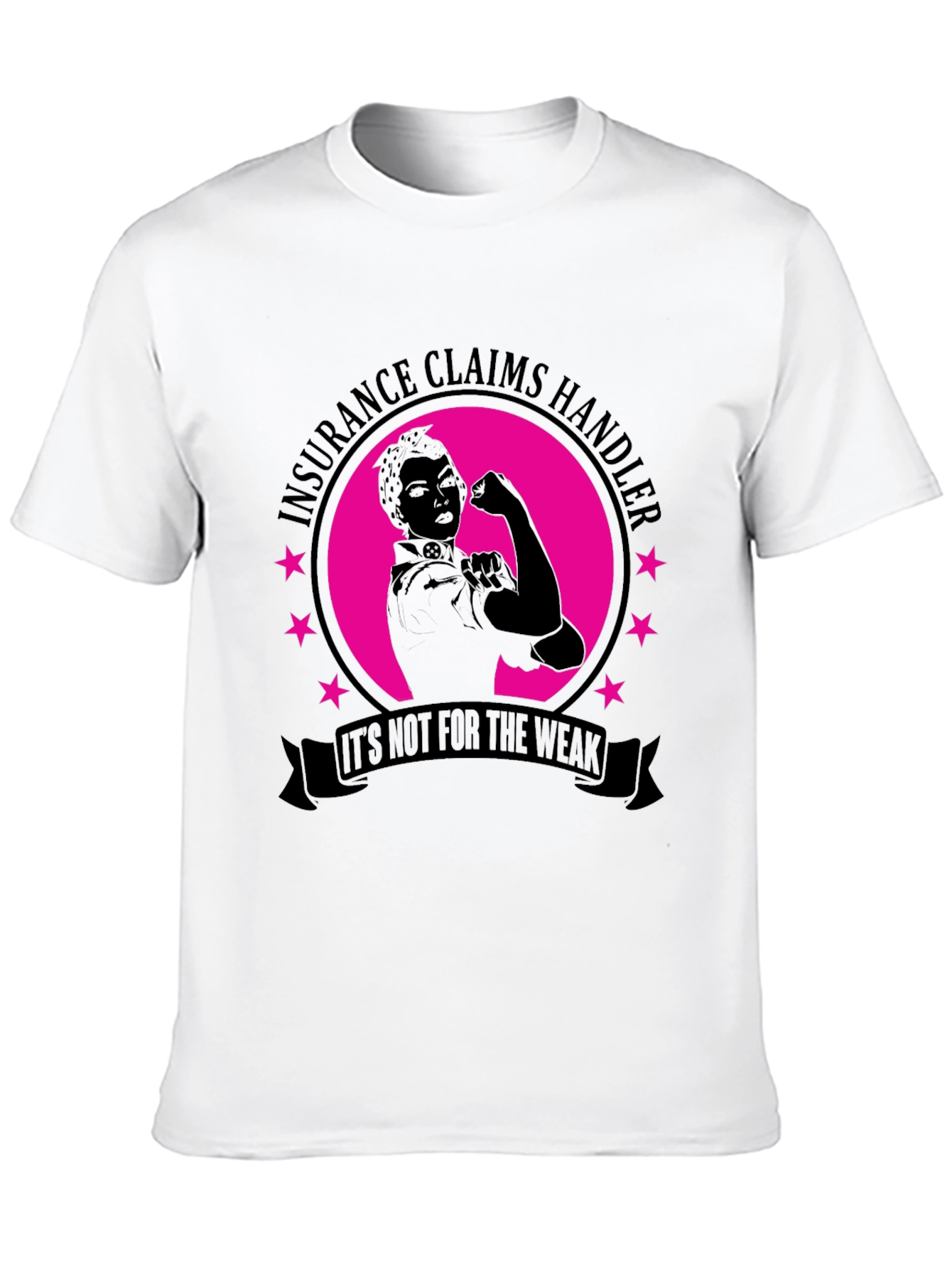 Insurance Claims Handler - Womens Empowerment T-Shirt