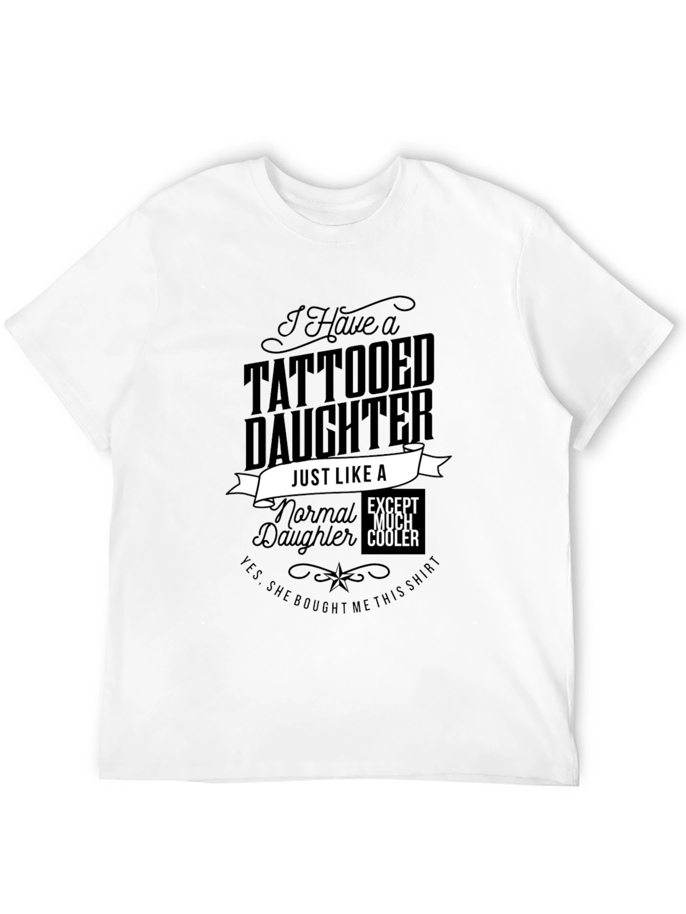 Tattooed Daughter Novelty Graphic T-Shirt