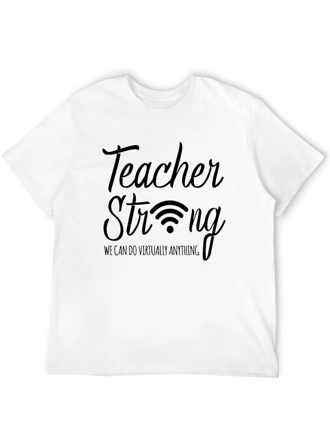 Teacher Strong Graphic T-Shirt - Online Learning Hero Tee