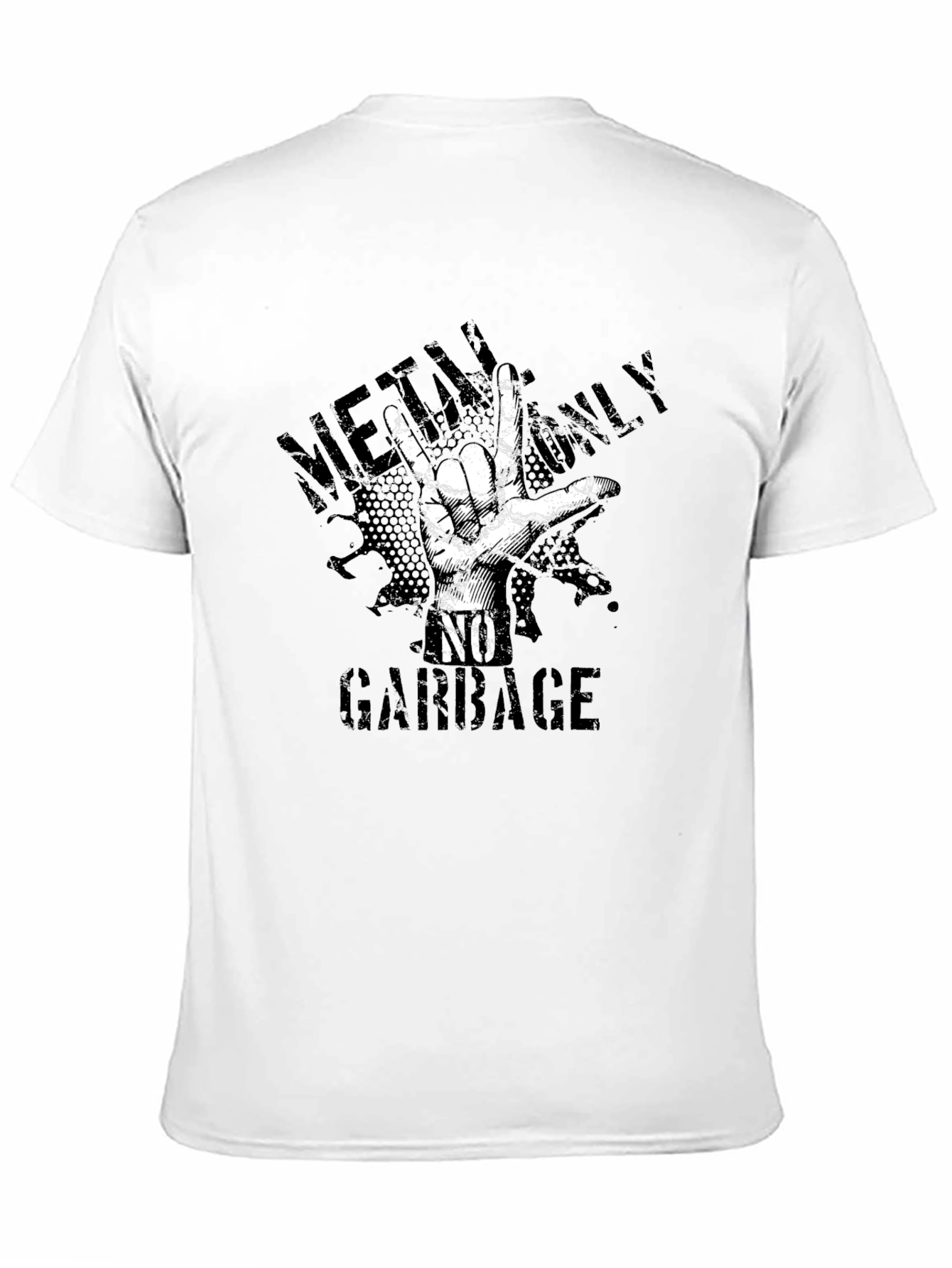Metal Only No Garbage Graphic T-Shirt