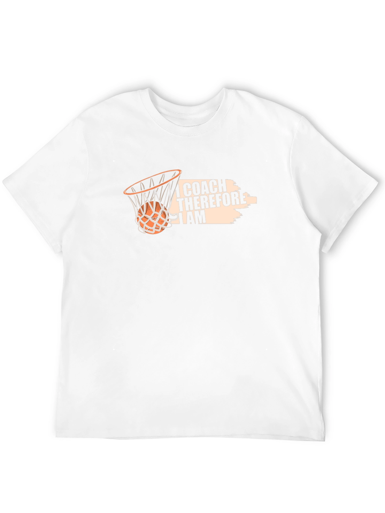 Coach Basketball T-Shirt: I Coach Therefore I Am
