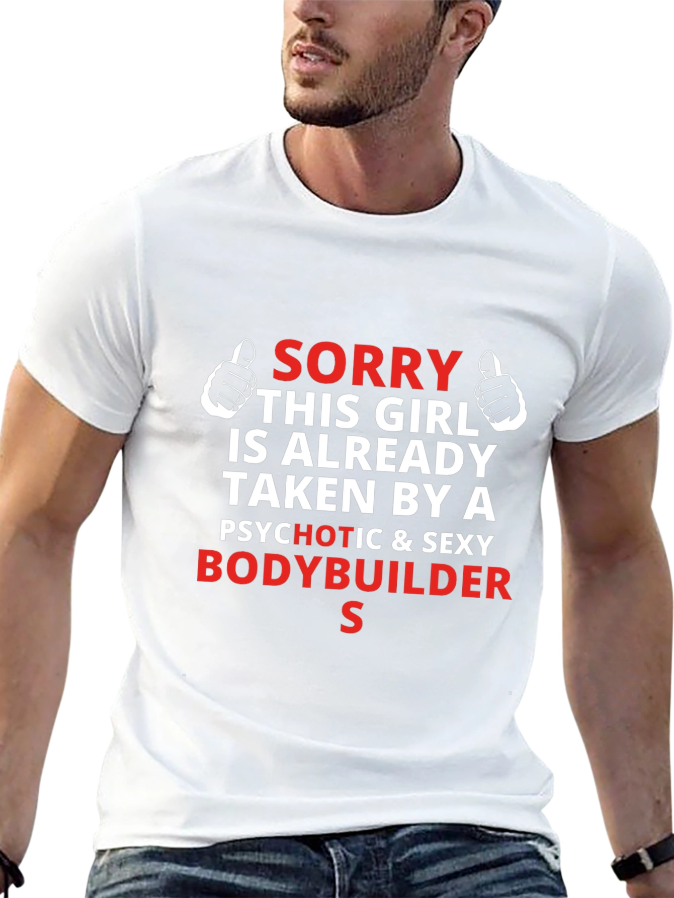 Sorry Taken by a Sexy Bodybuilder T-Shirt