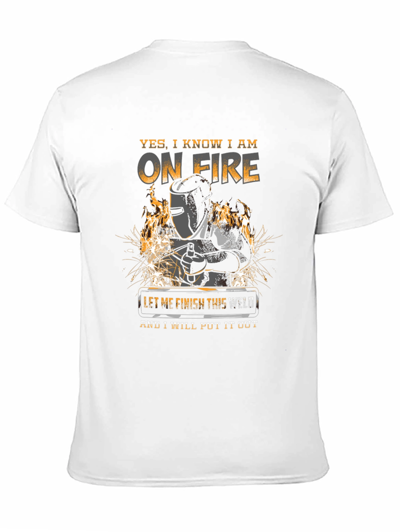 Welder T-Shirt - On Fire Funny Welding Tee
