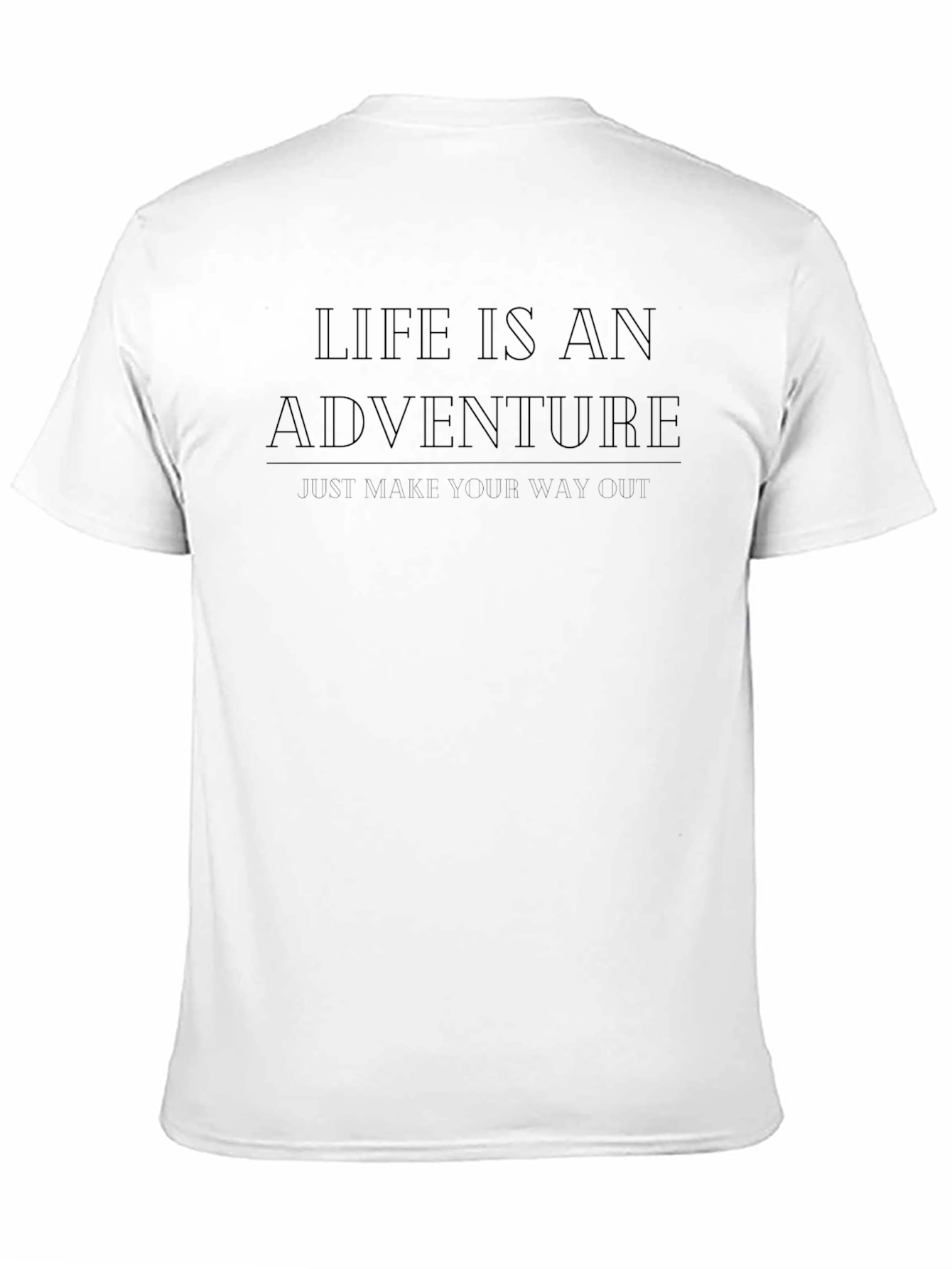 Life is an Adventure T-Shirt - Motivational Design