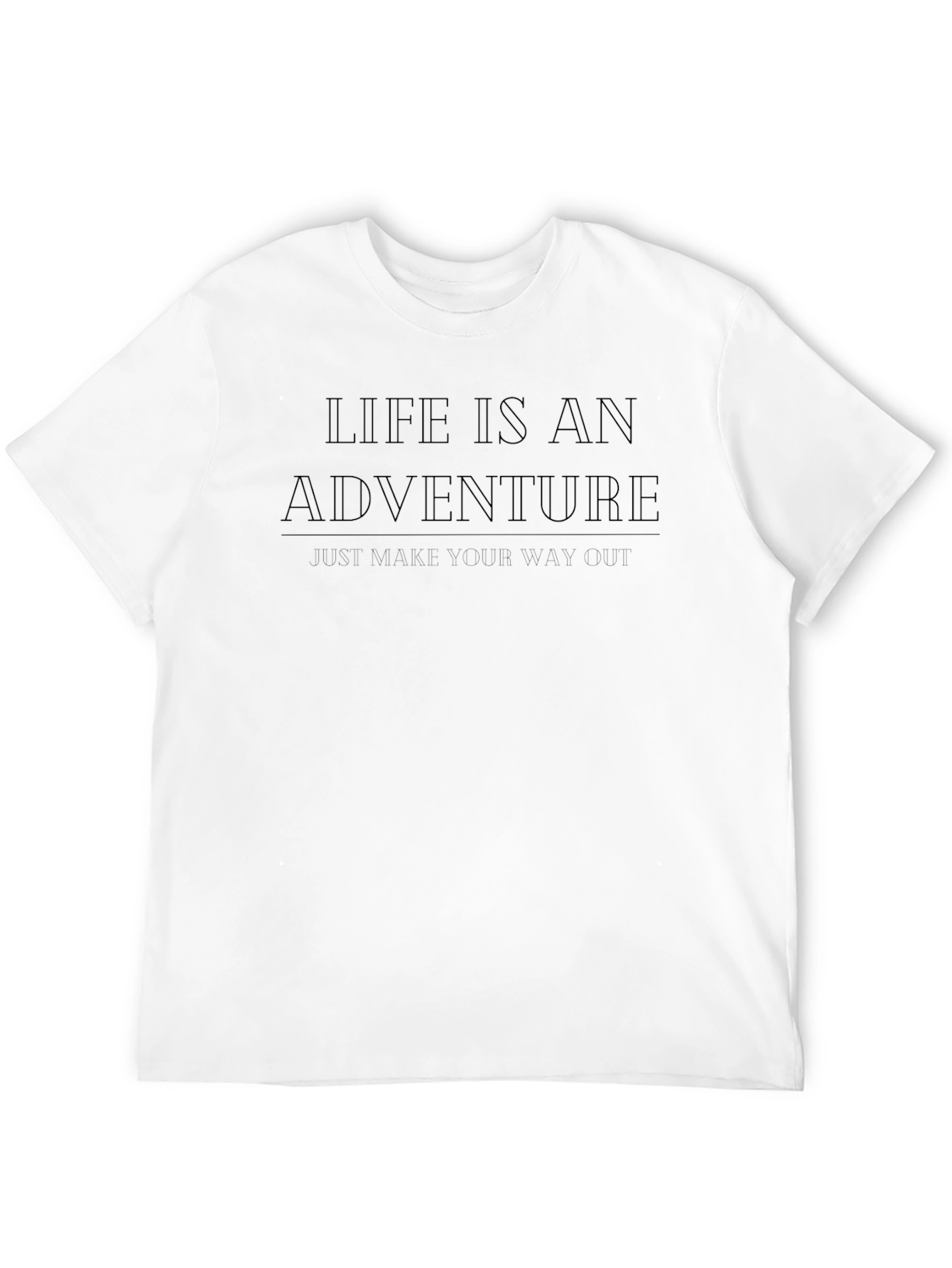 Life is an Adventure T-Shirt - Motivational Design