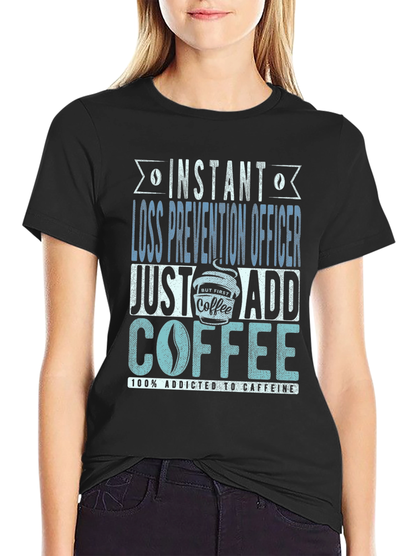 Instant Loss Prevention Officer Coffee Lover T-Shirt