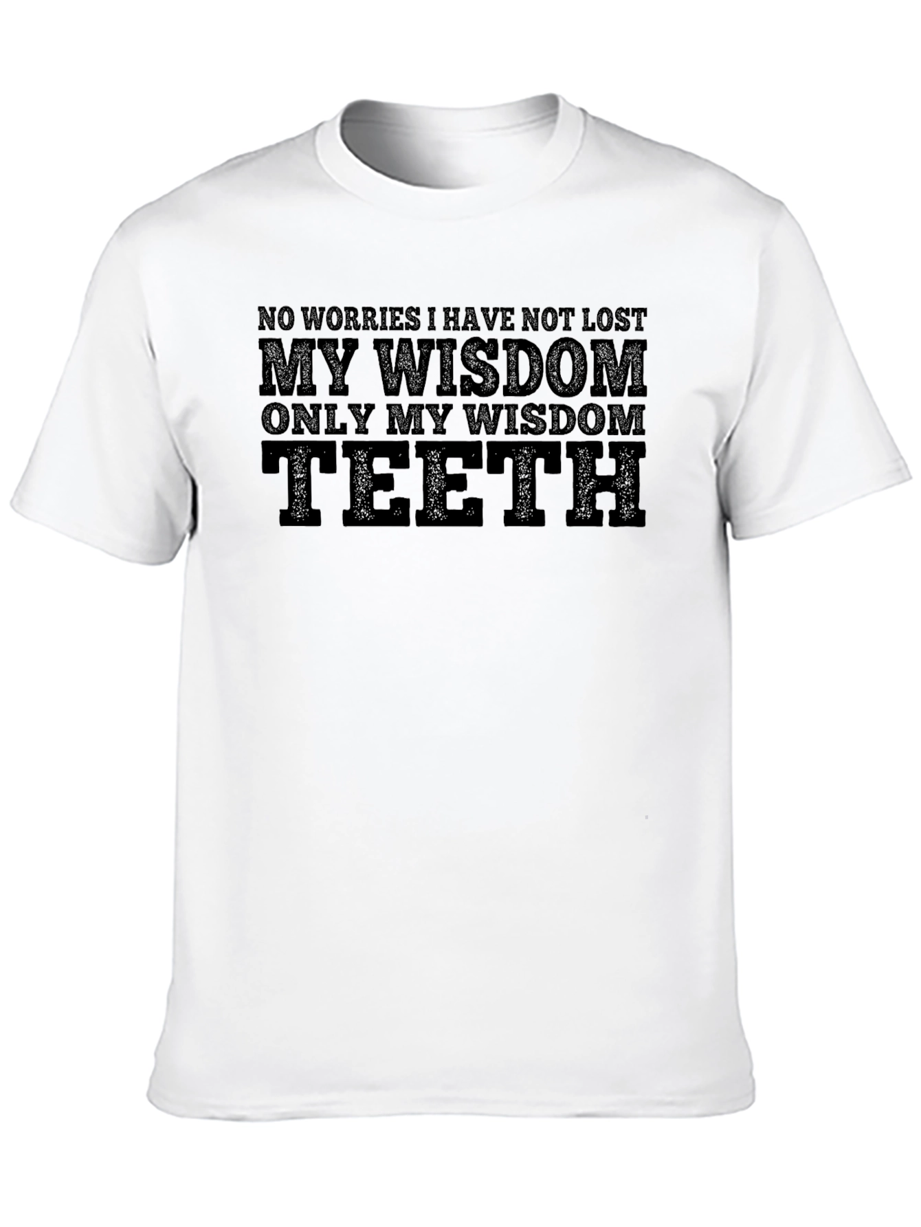 Wisdom Teeth Funny Graphic T-Shirt